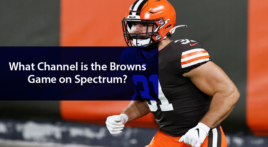 What Channel is the Browns Game on Spectrum?