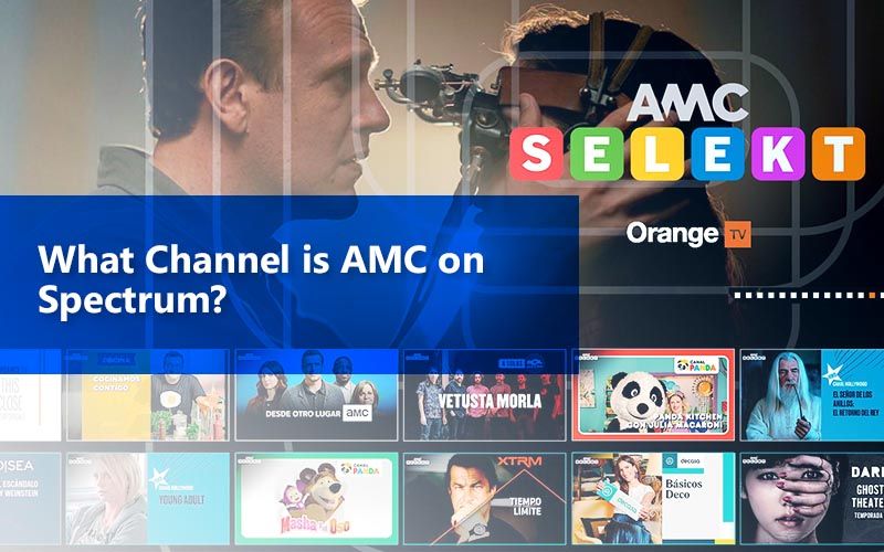 What Channel Is Amc On Spectrum