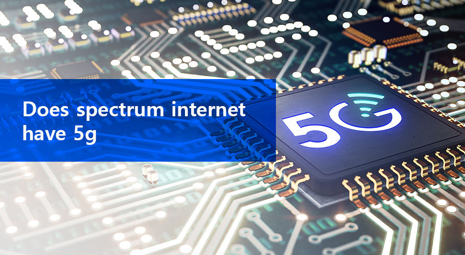 Does Spectrum Offer 5G in 2021??