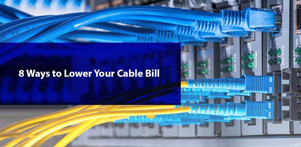 How To Lower Your Cable Bill