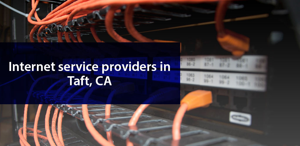 Best Service Providers in Taft, CA