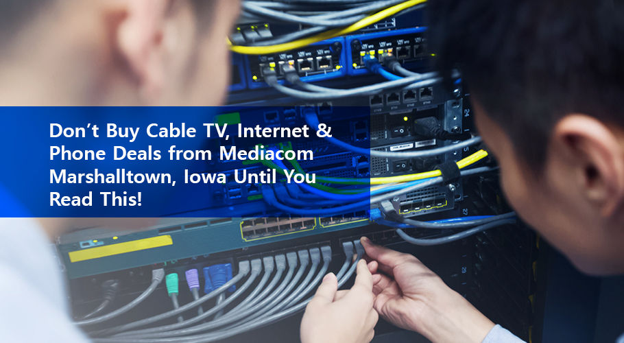 Cable TV, Phone & in Marshall Town, Iowa