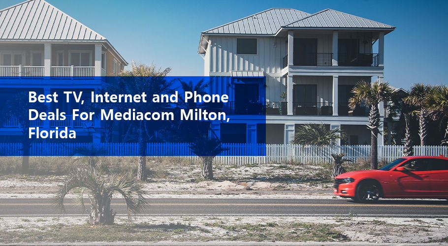 Milton, FL Complete Guide for TV & Phone