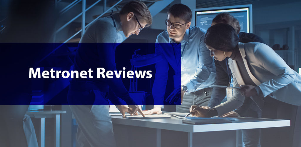 MetroNet Reviews | The Detailed Guide About Packages