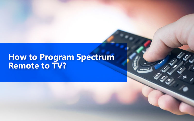 How Can I Program My Spectrum Remote Control To Tv