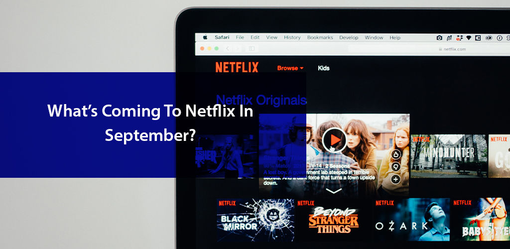 Whats Coming İn September On Netflix