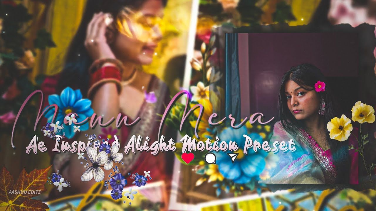 mann mera song Alight Motion preset file