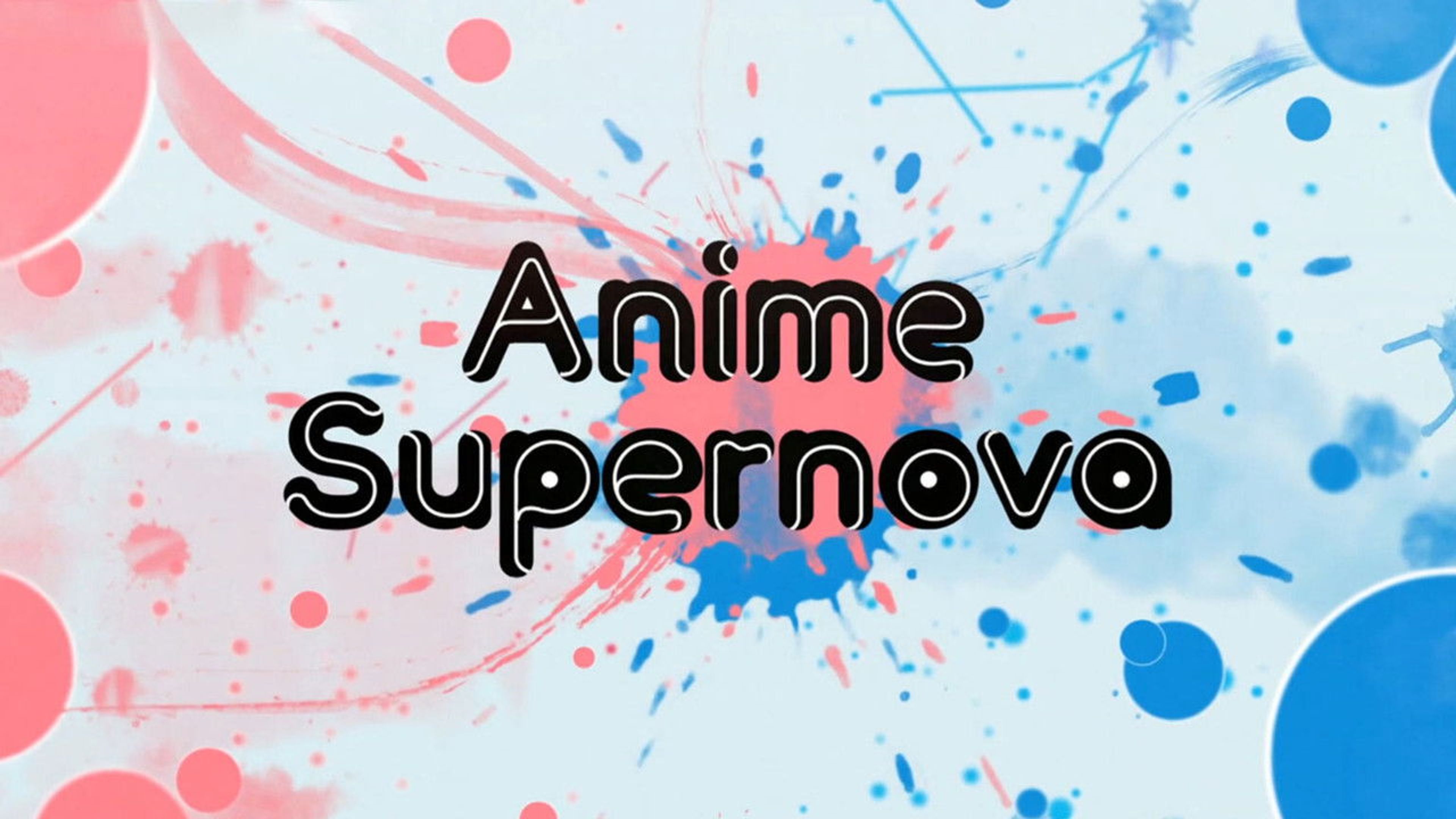 Backdrop of Anime Supernova