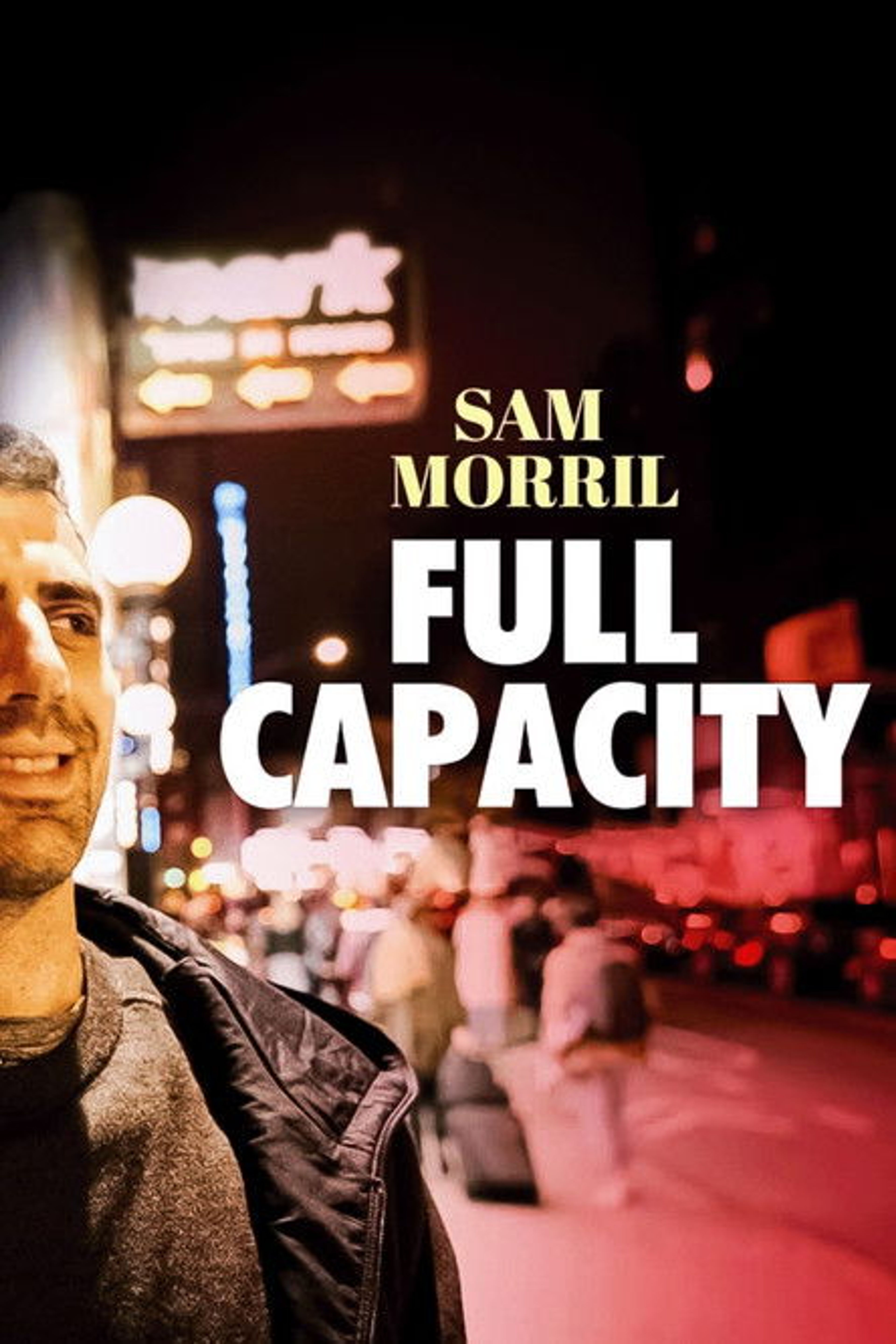 Poster image of Sam Morril: Full Capacity