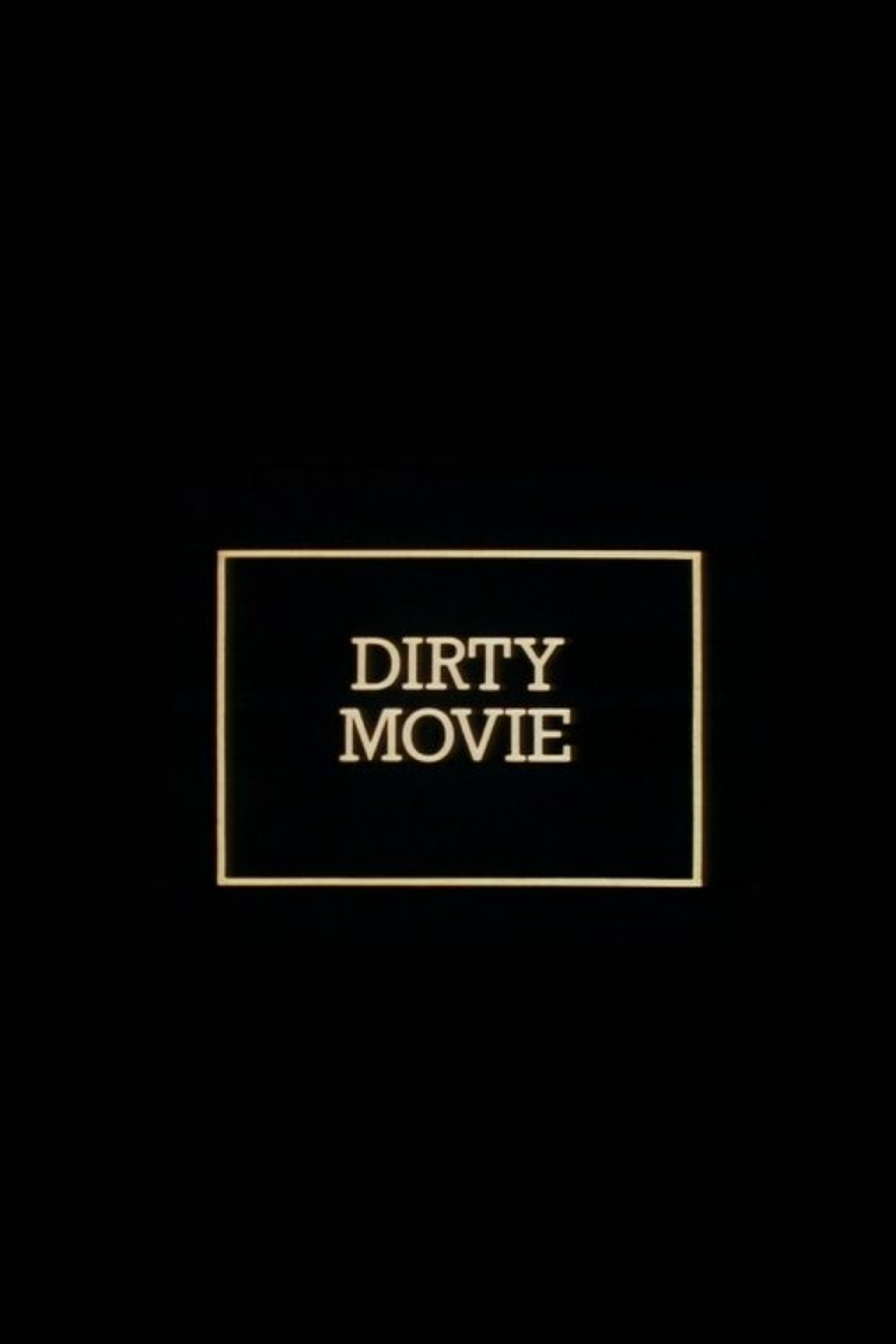 Poster image of Dirty Movie
