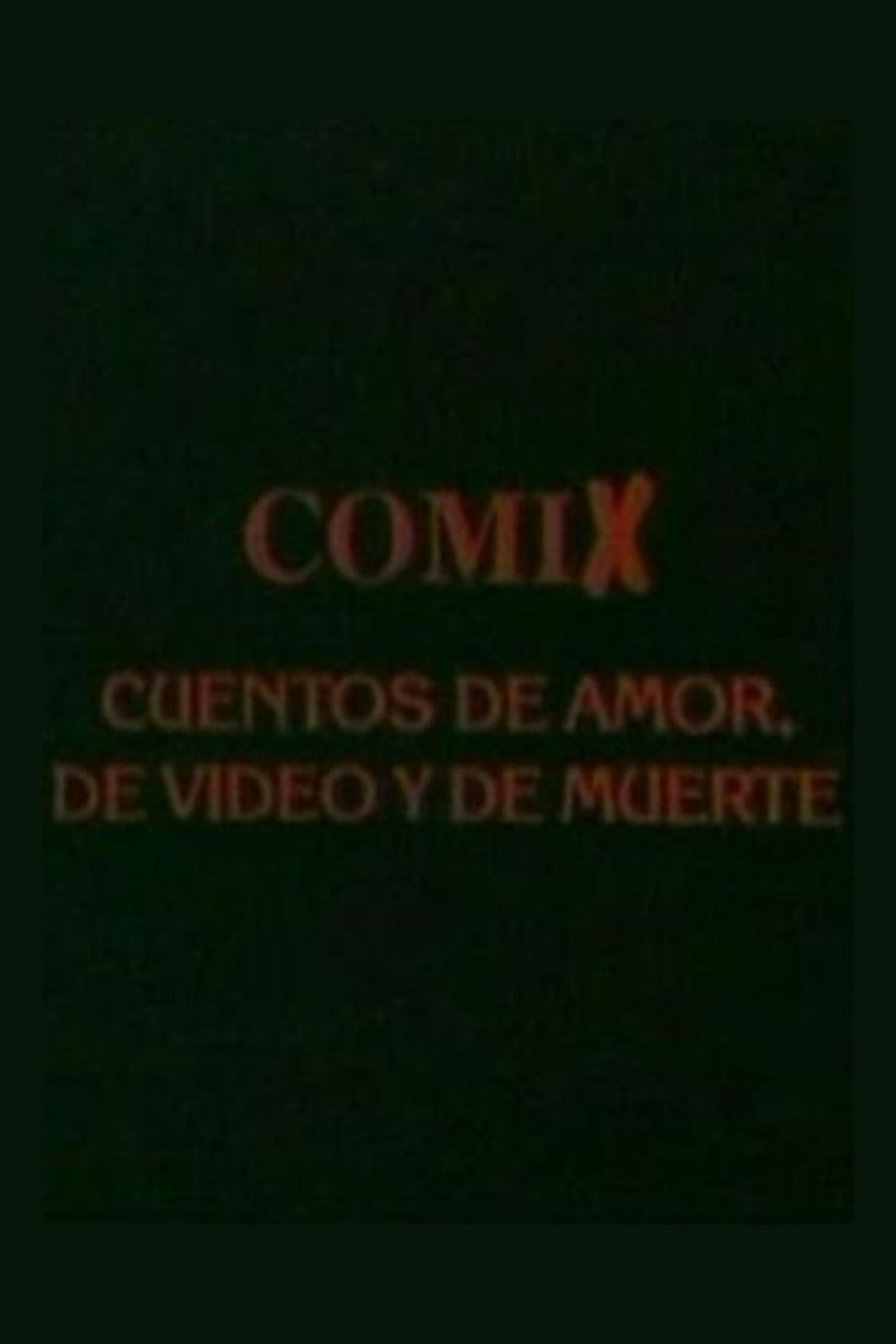 Poster image of Comix, cuentos de amor, de video y de muerte