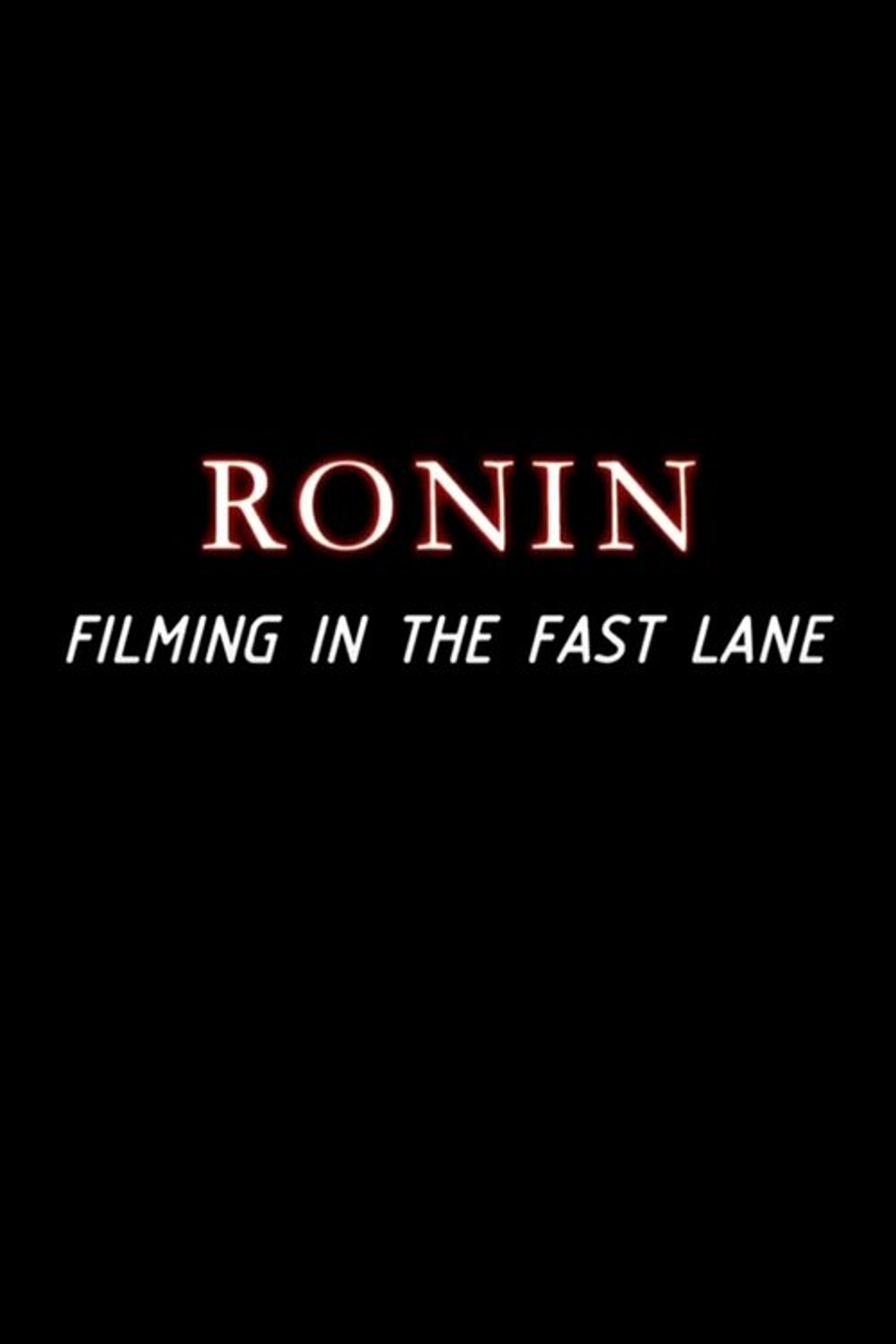 Poster image of Ronin: Filming in the Fast Lane