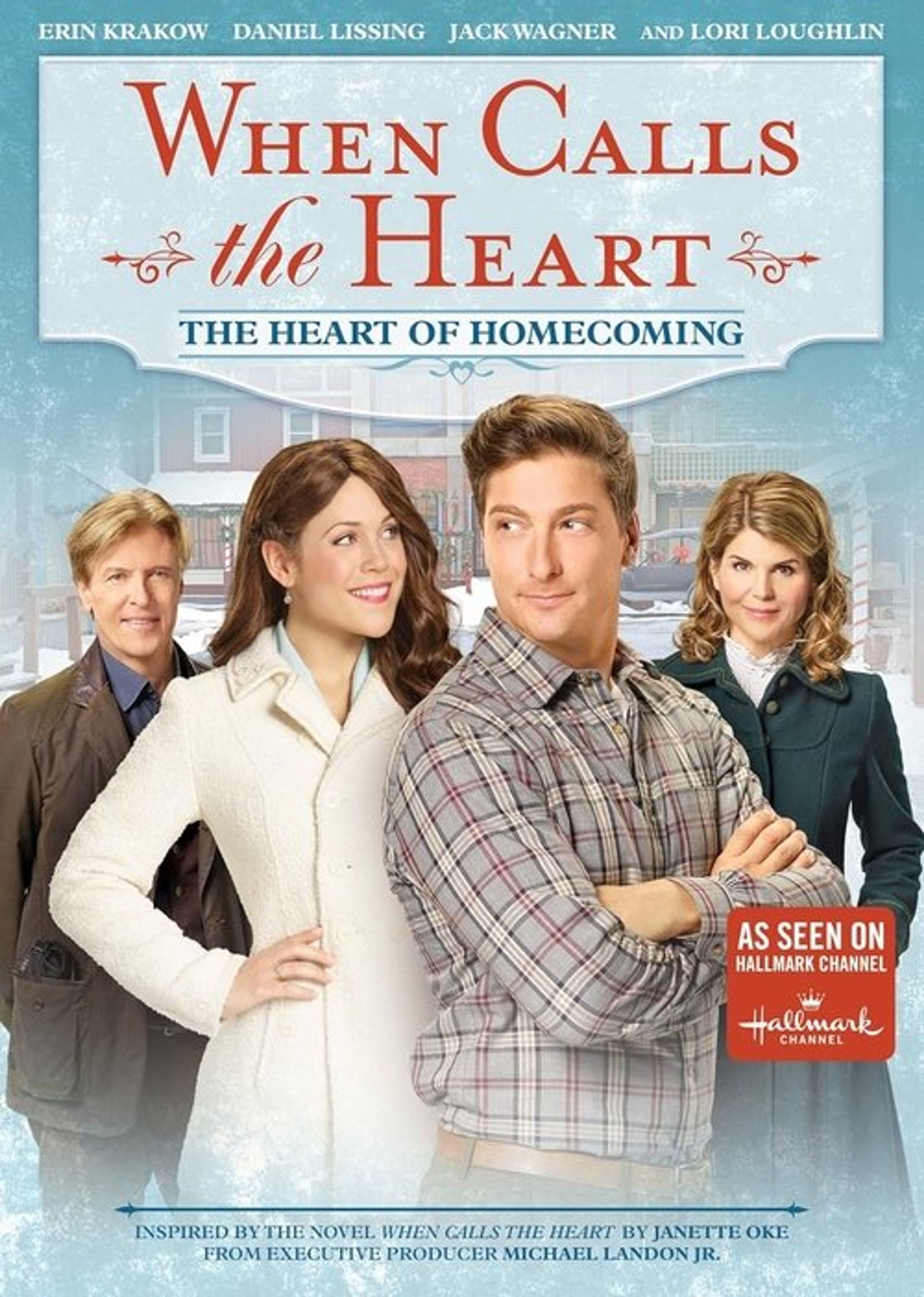Poster image of When Calls the Heart: The Heart of Homecoming
