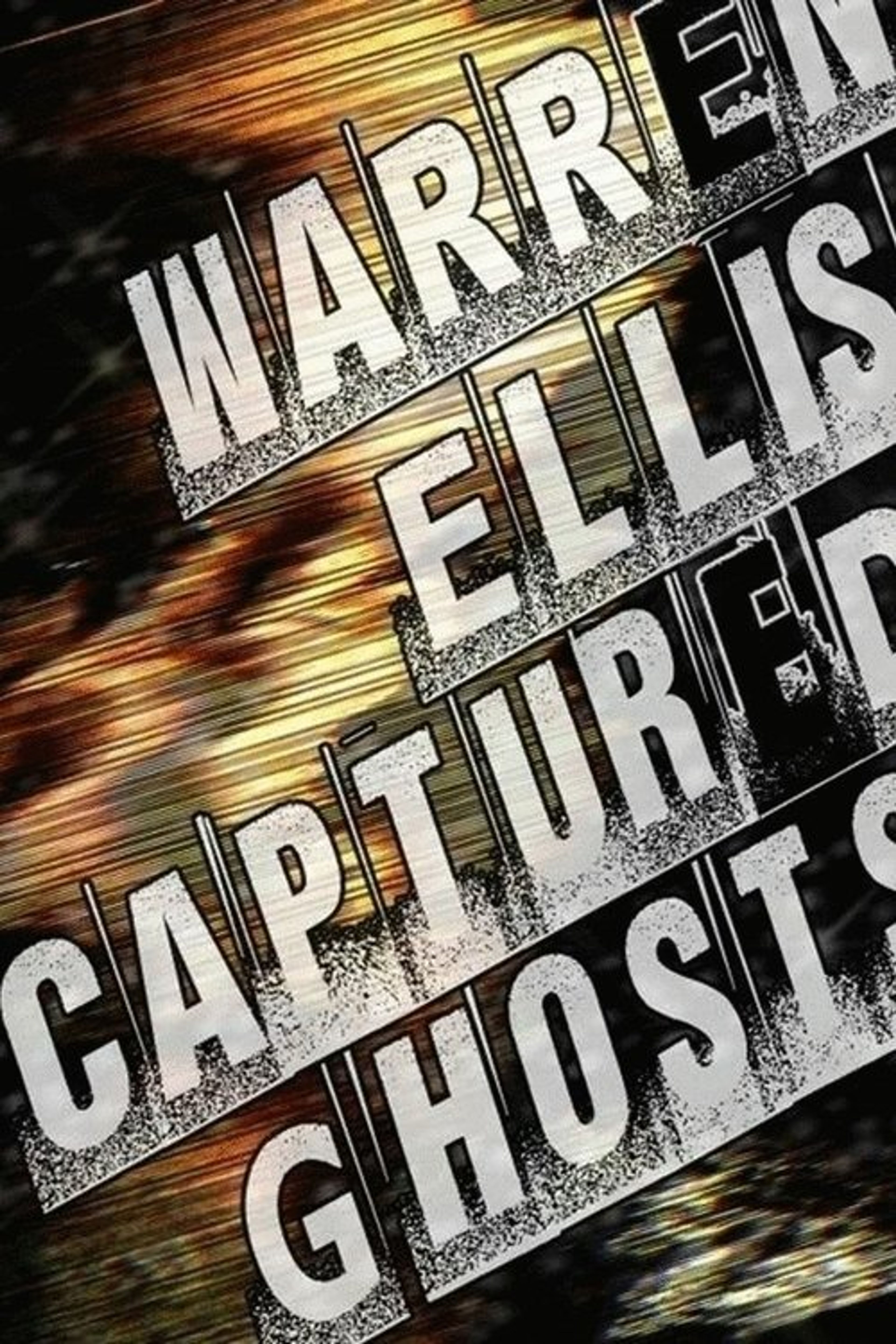 Poster image of Warren Ellis: Captured Ghosts