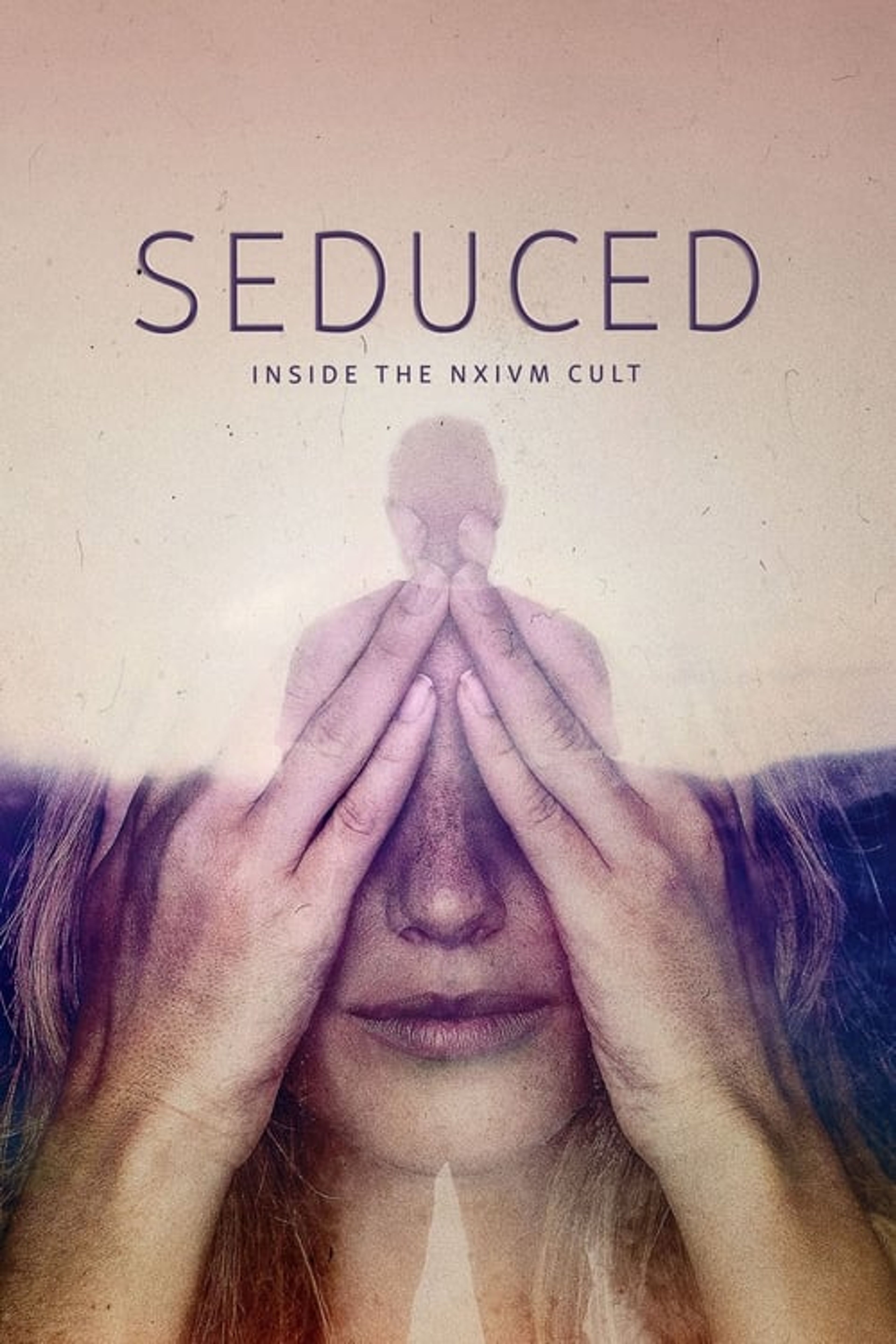 Poster image of Seduced: Inside the NXIVM Cult