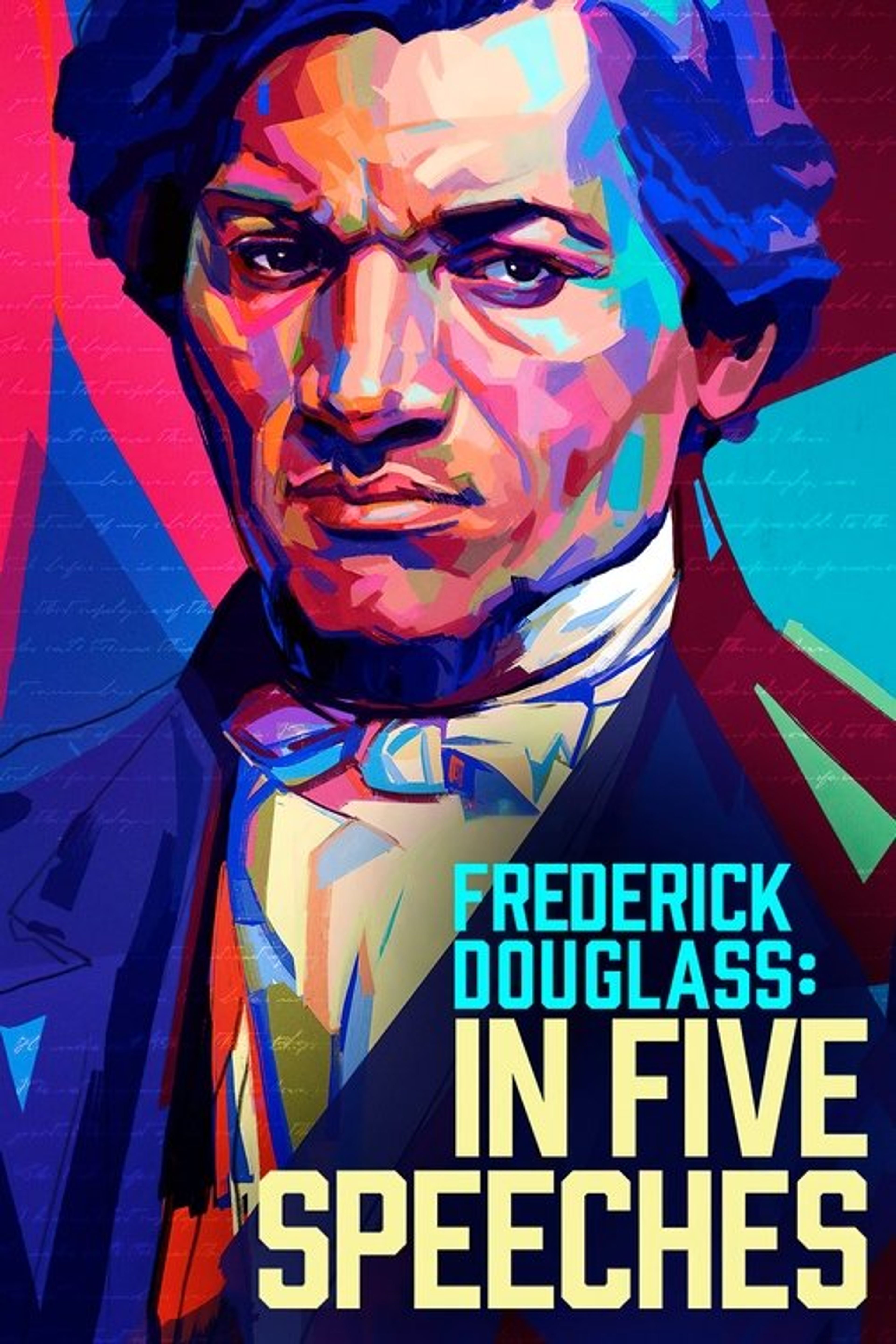 Poster image of Frederick Douglass: In Five Speeches