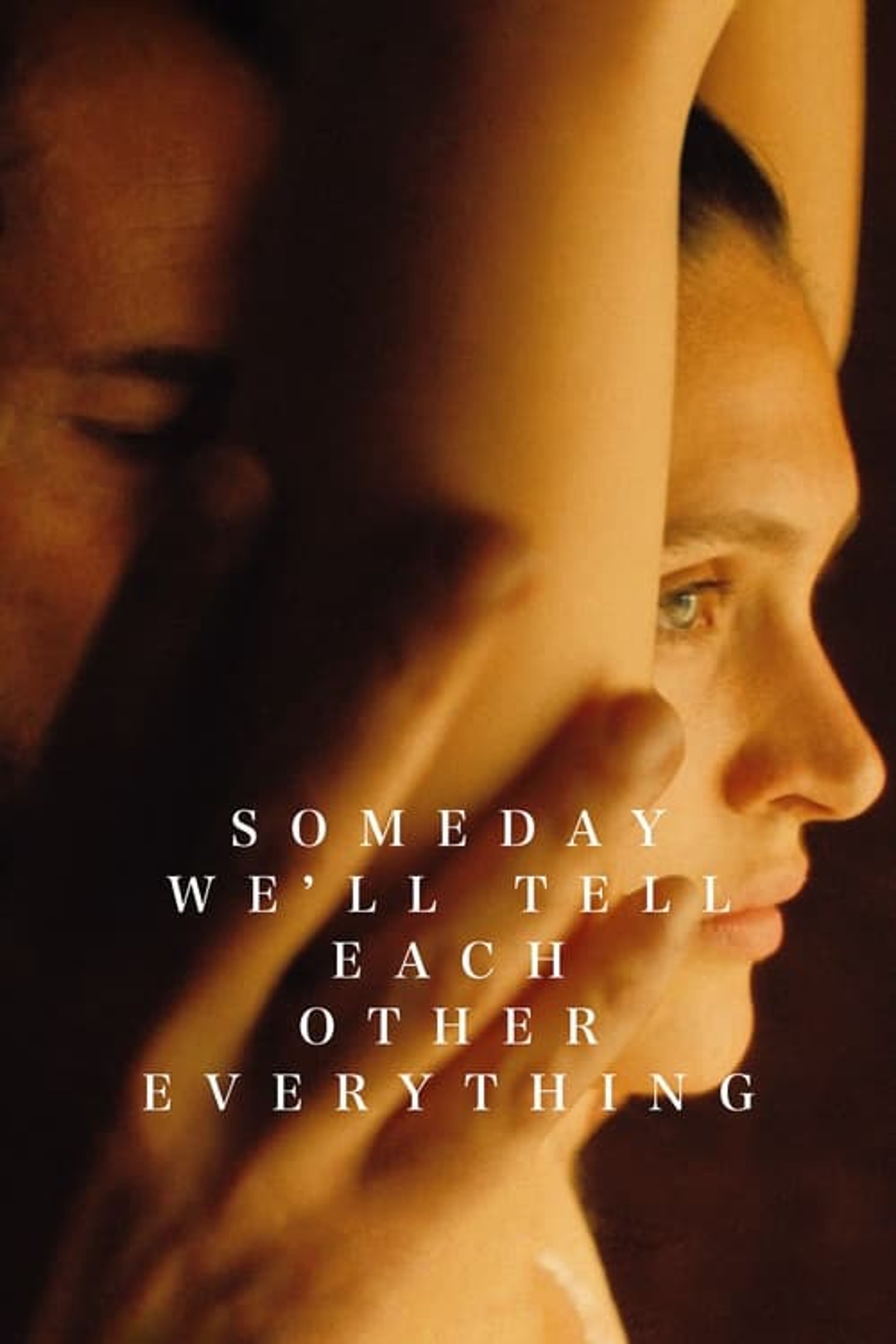 Poster image of Someday We'll Tell Each Other Everything