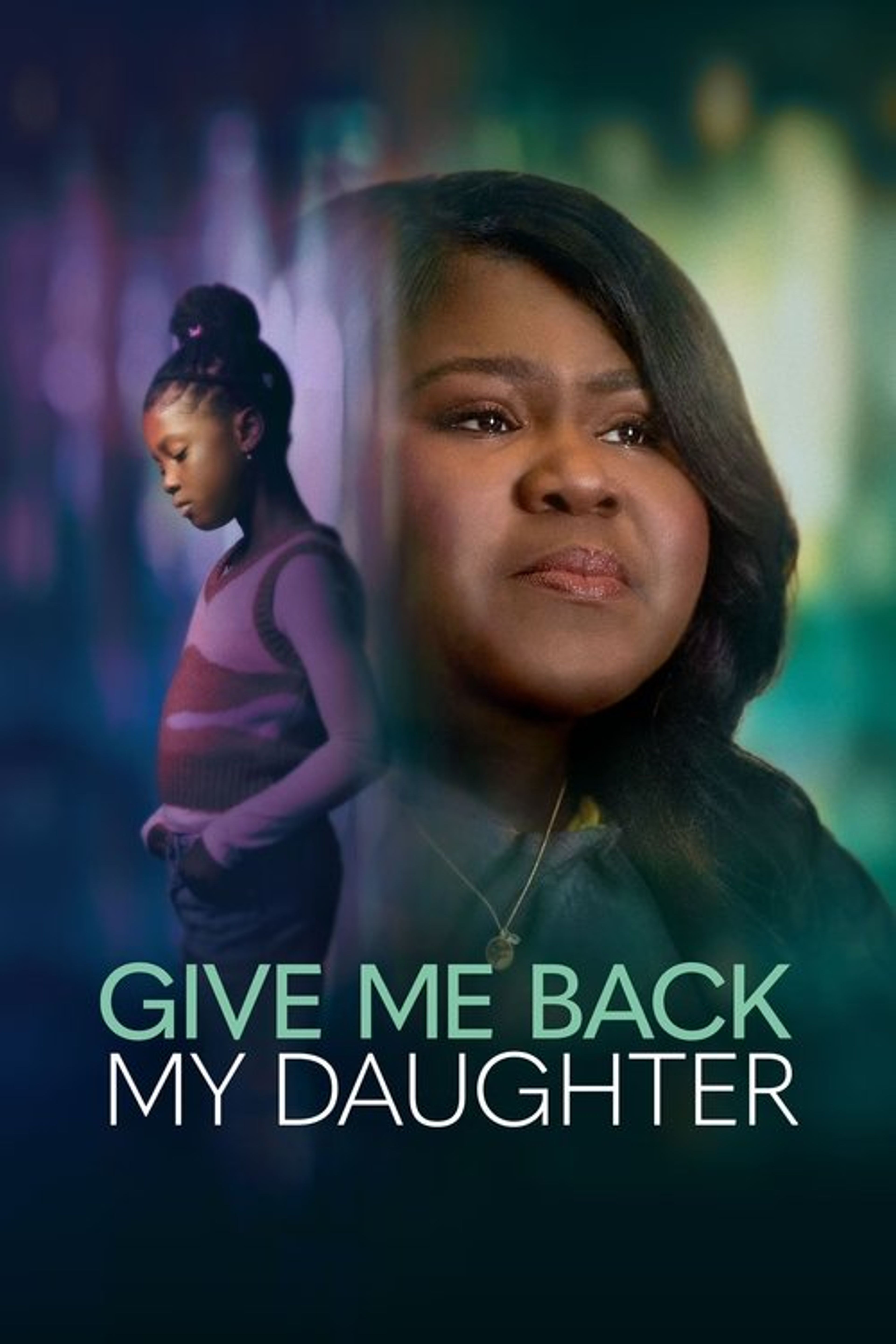 Poster image of Give Me Back My Daughter
