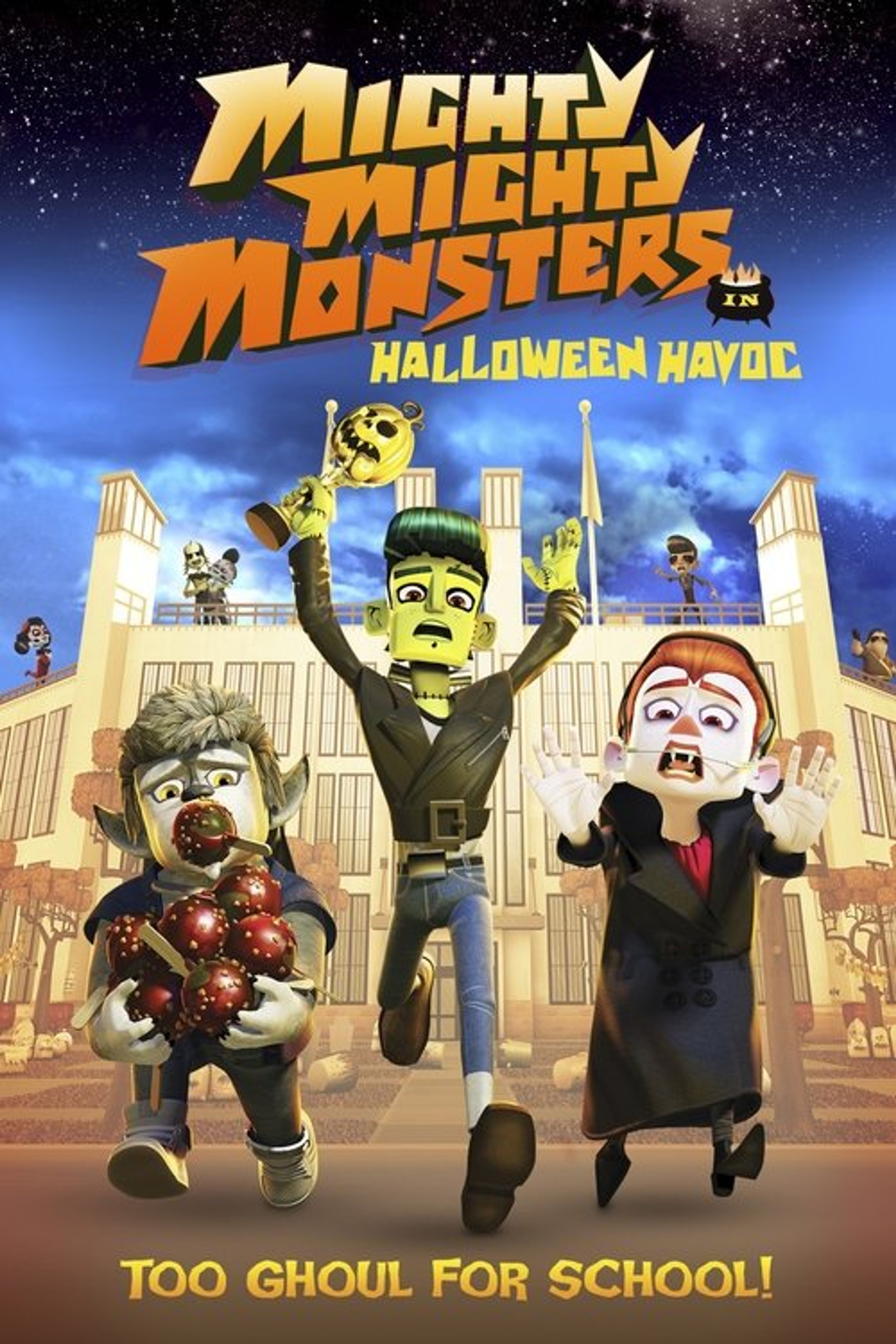 Poster image of Mighty Mighty Monsters in Halloween Havoc