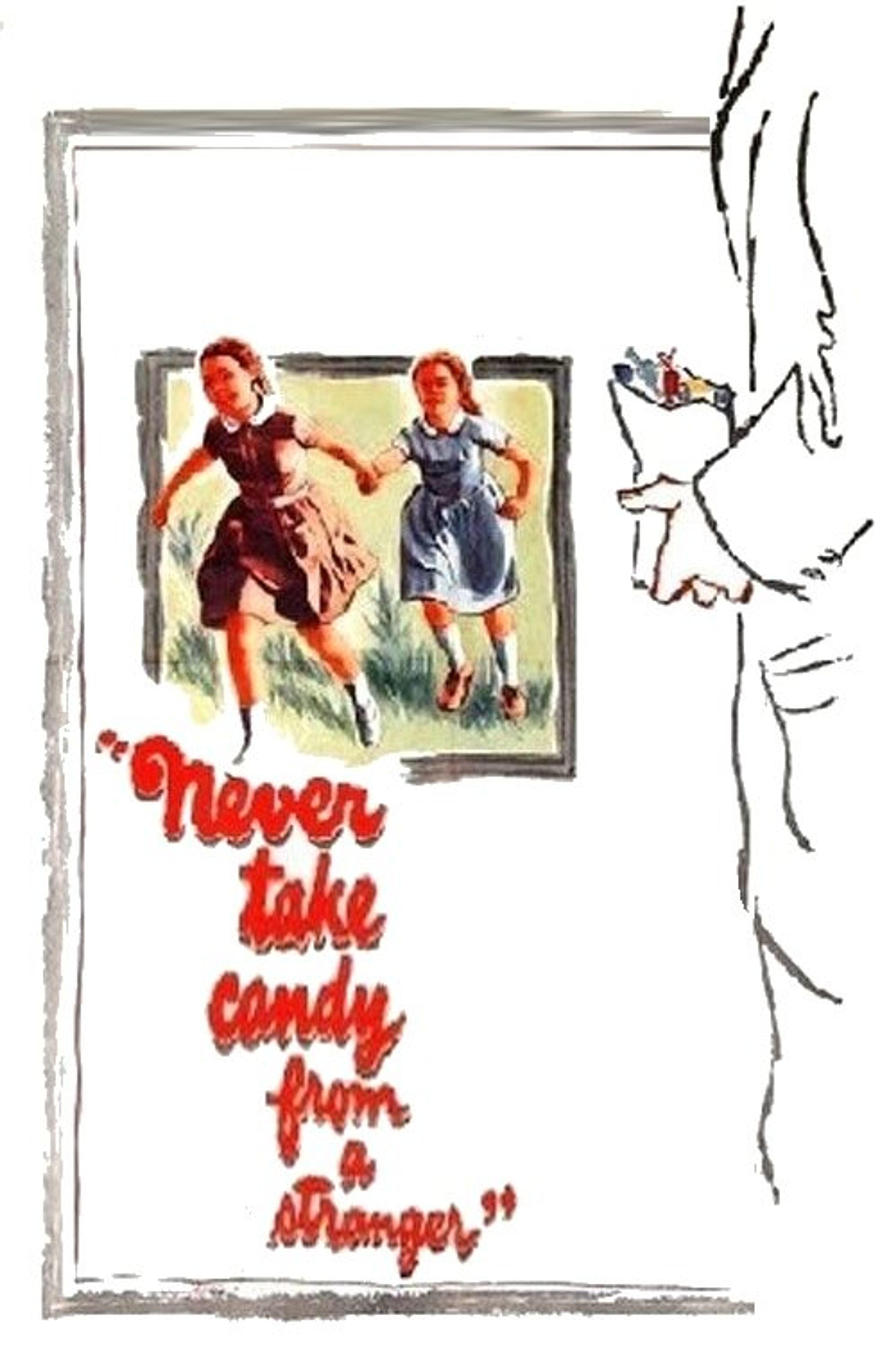 Poster image of Never Take Sweets from a Stranger