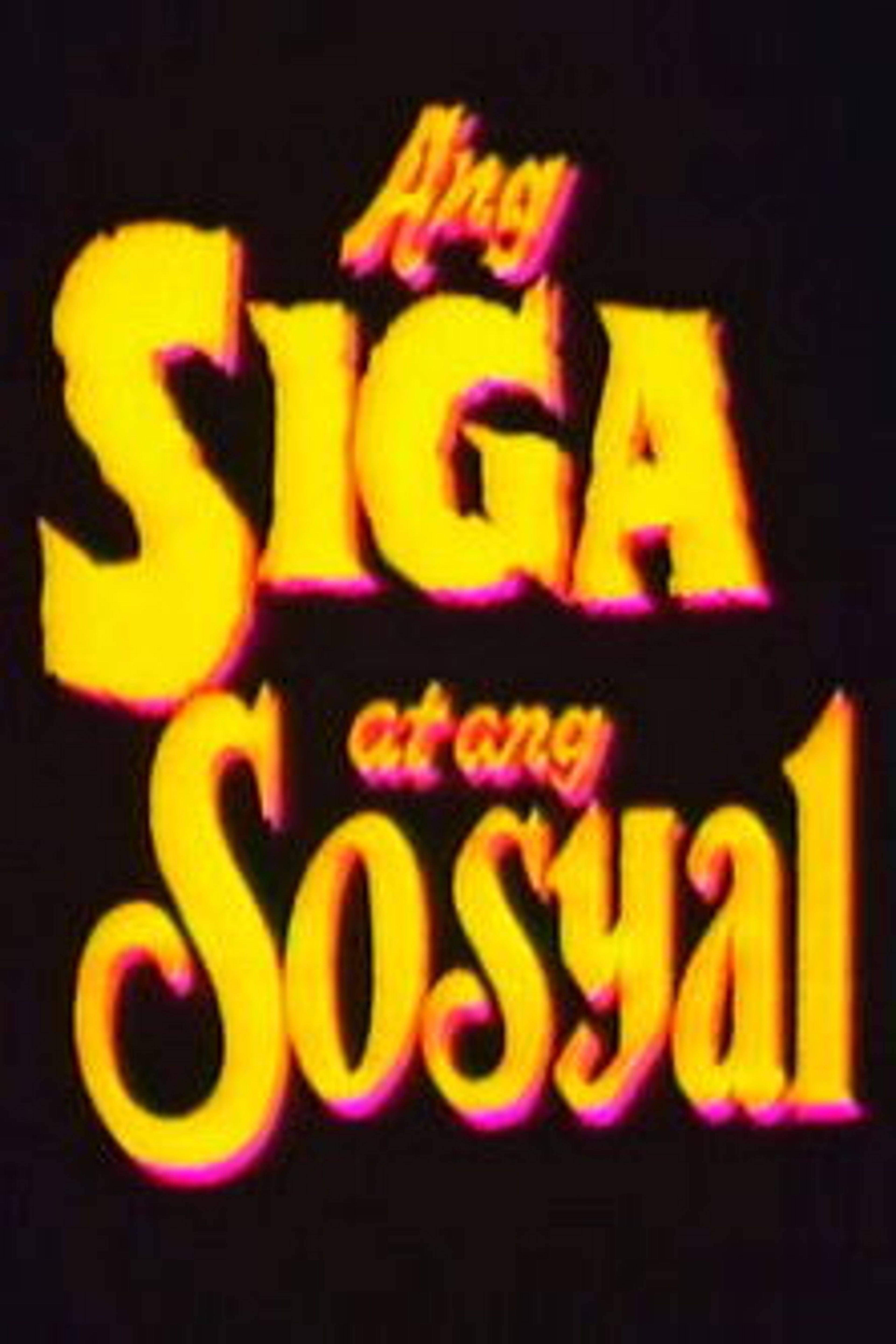 Poster image of Ang Siga At Ang Sosyal