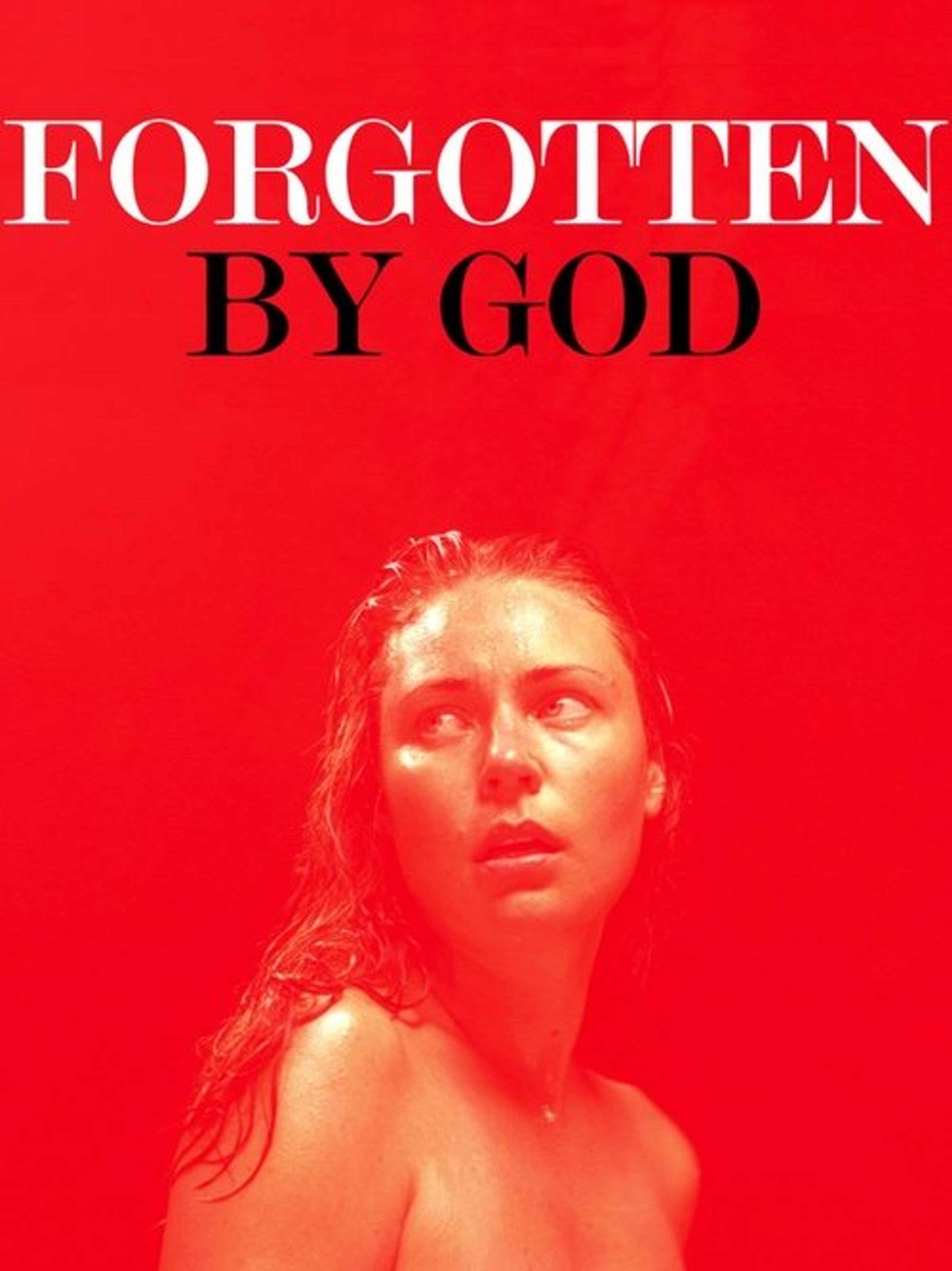 Poster image of Forgotten by God