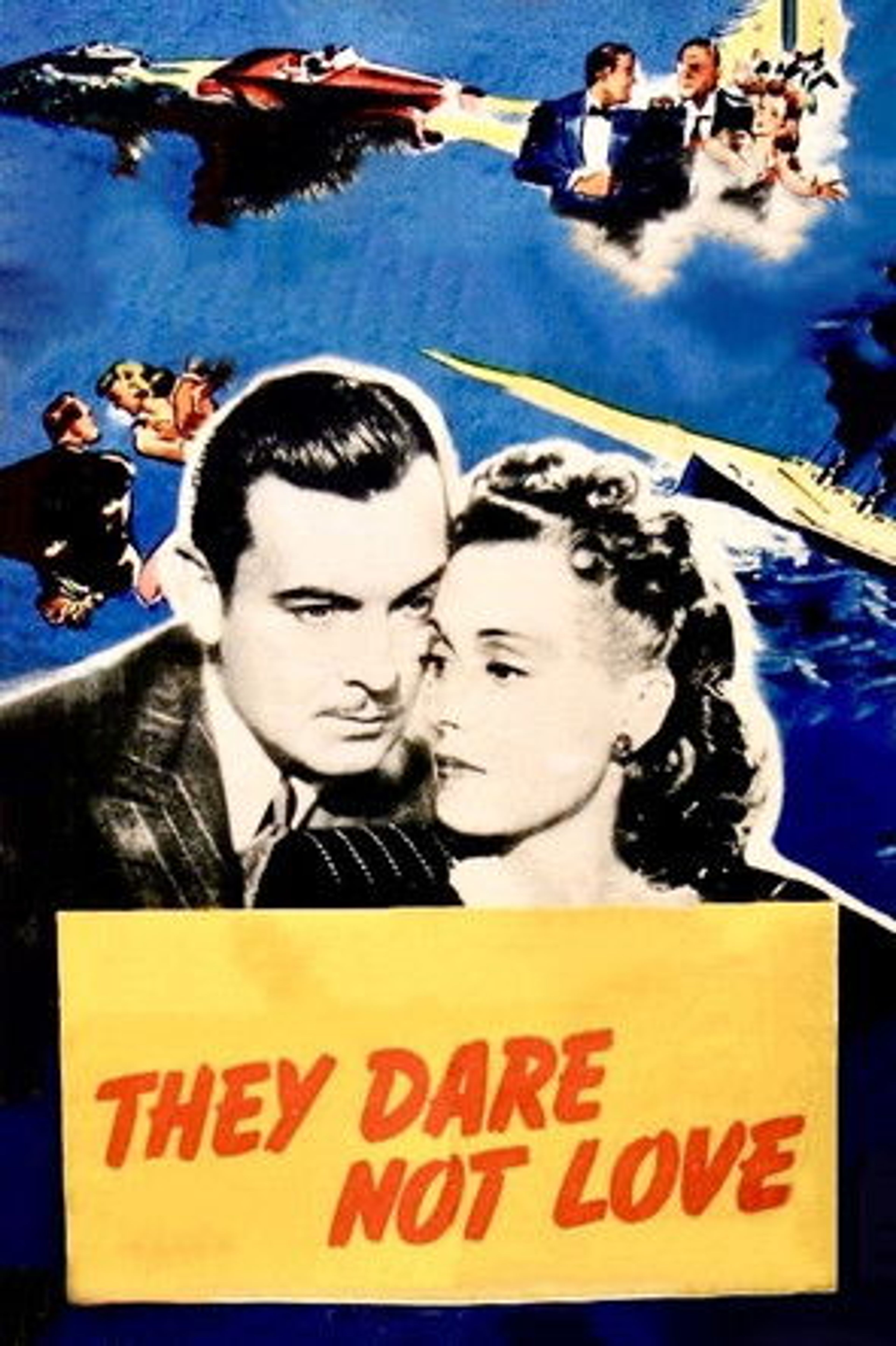 Poster image of They Dare Not Love