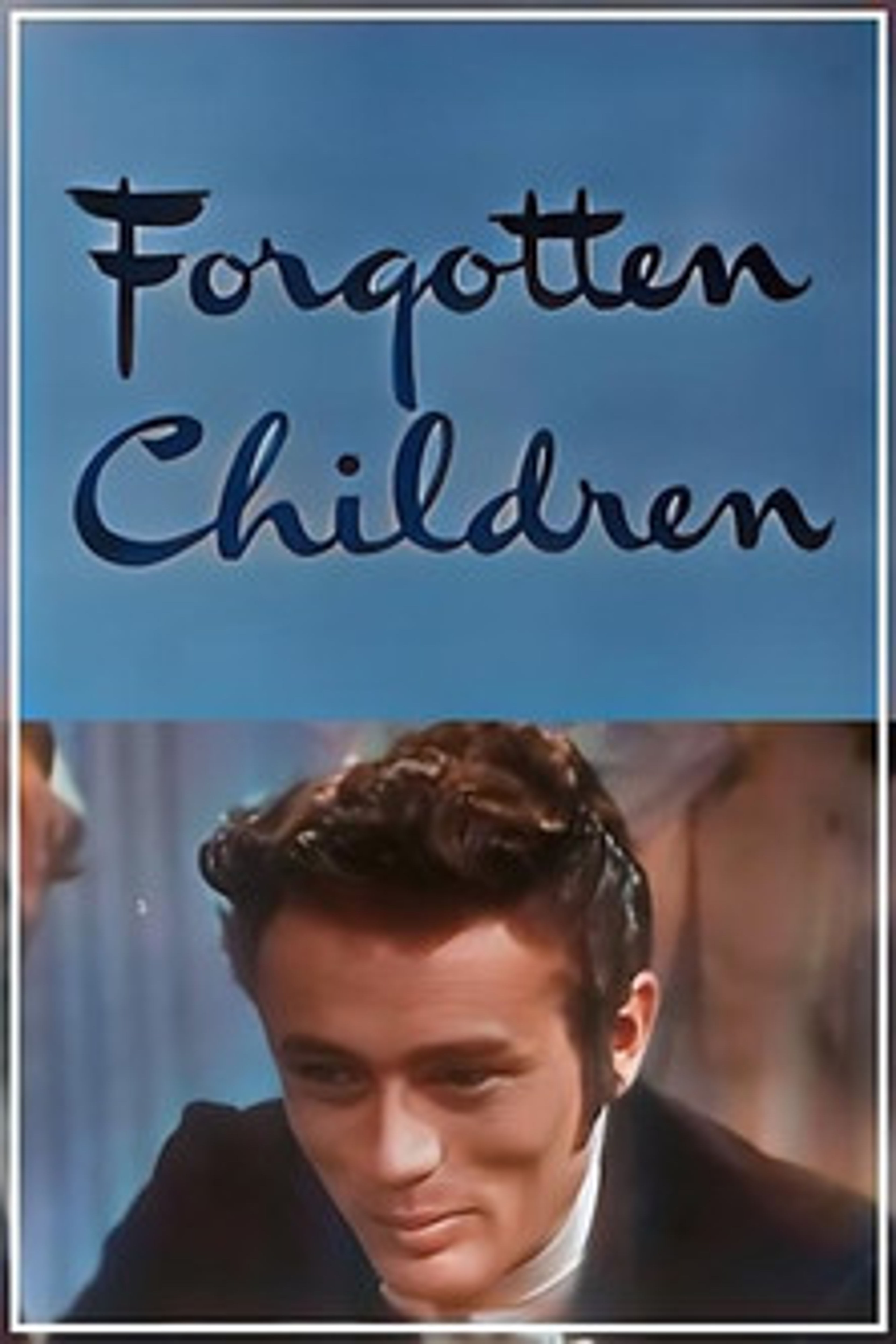 Poster image of Forgotten Children