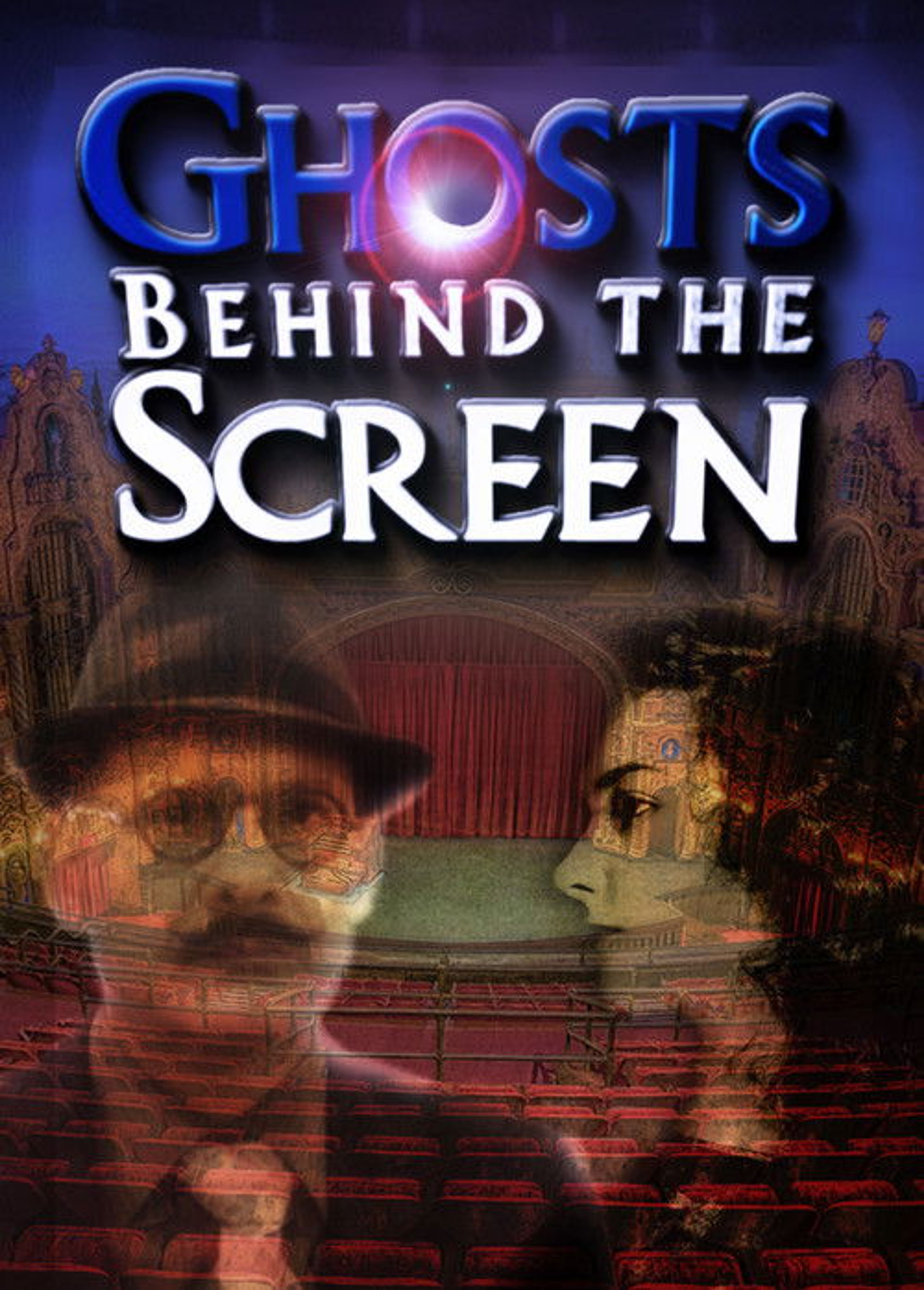 Poster image of Ghosts Behind the Screen