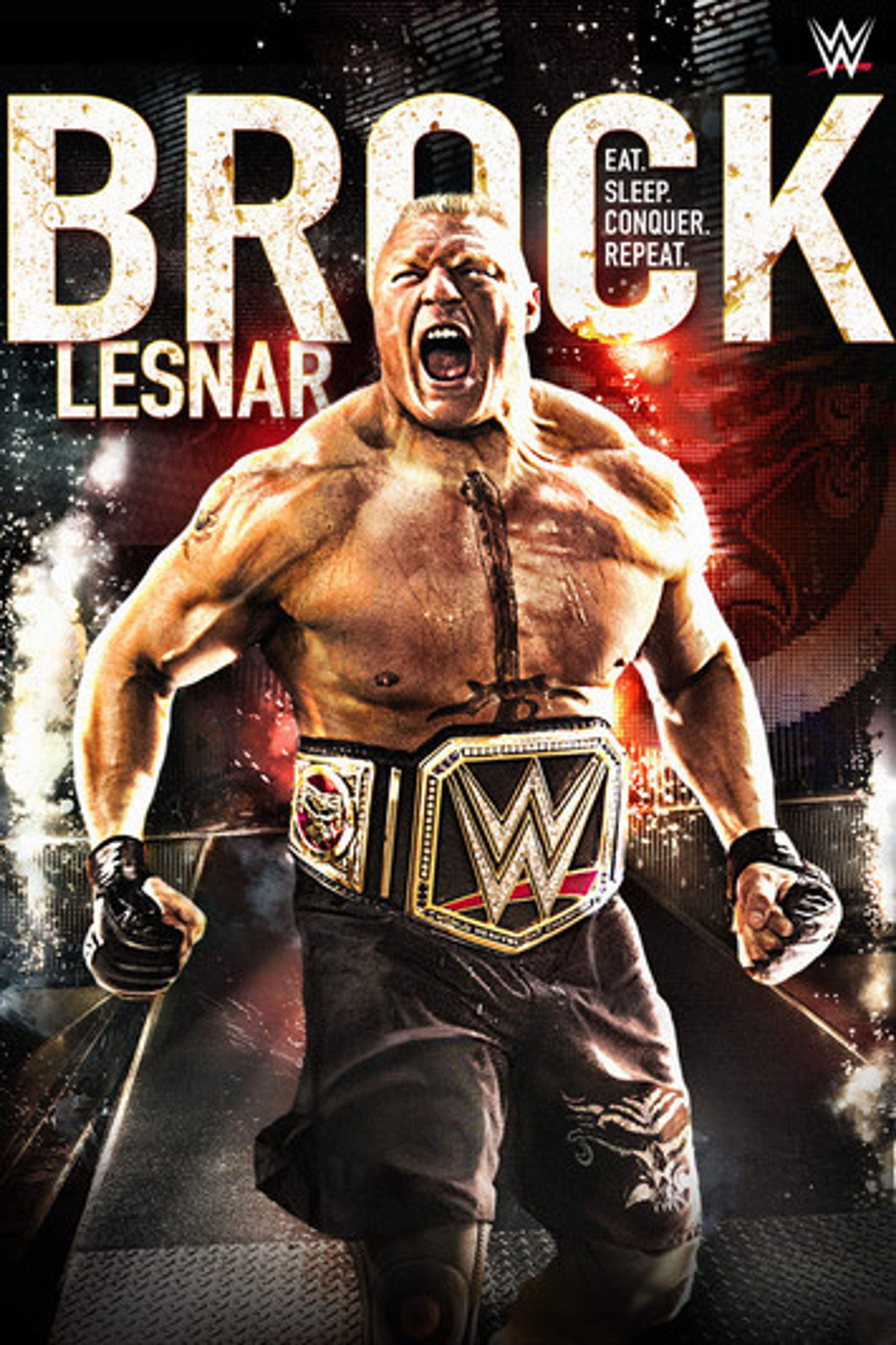 Poster image of Brock Lesnar: Eat, Sleep. Conquer. Repeat