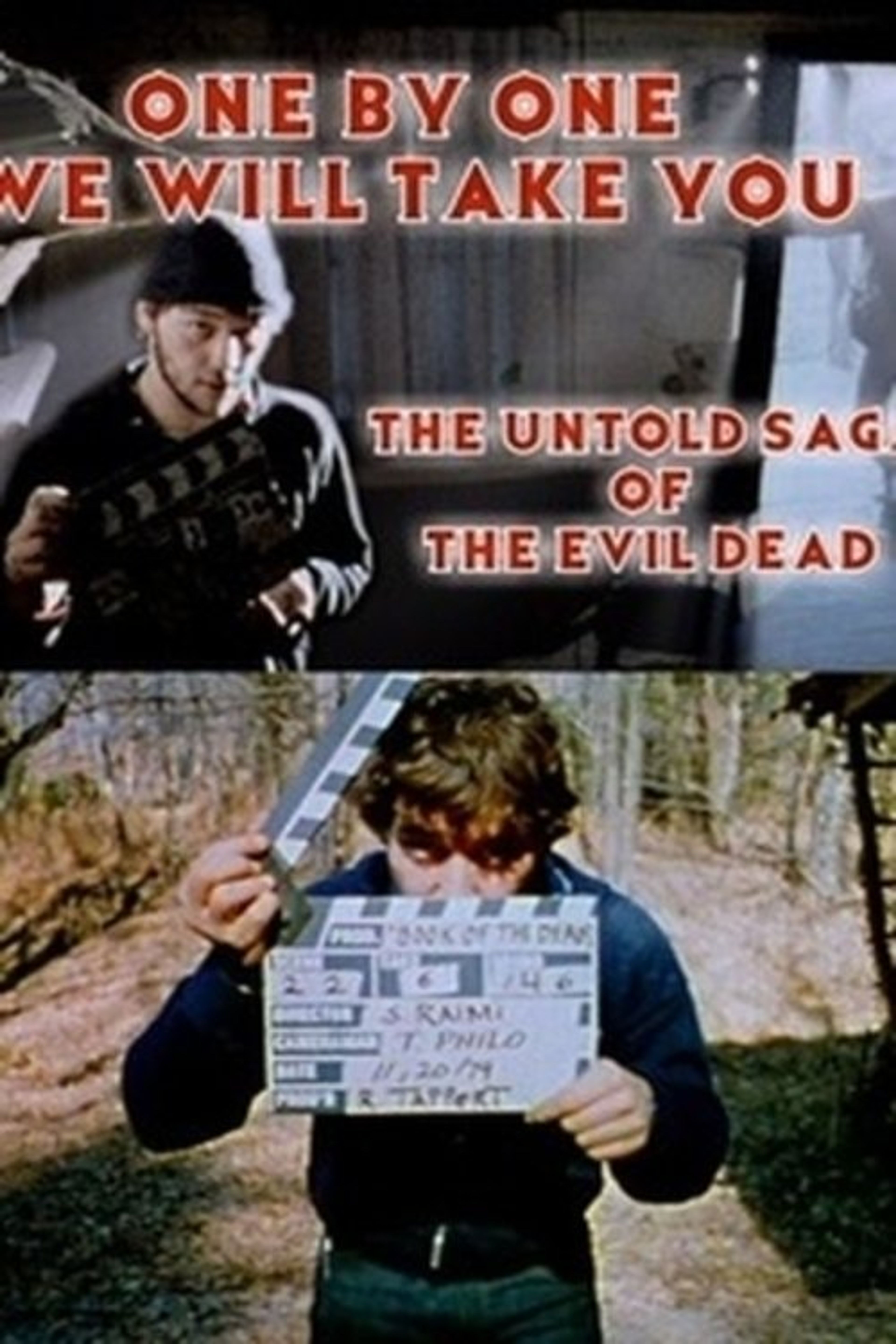 Poster image of One by One We Will Take You: The Untold Saga of The Evil Dead