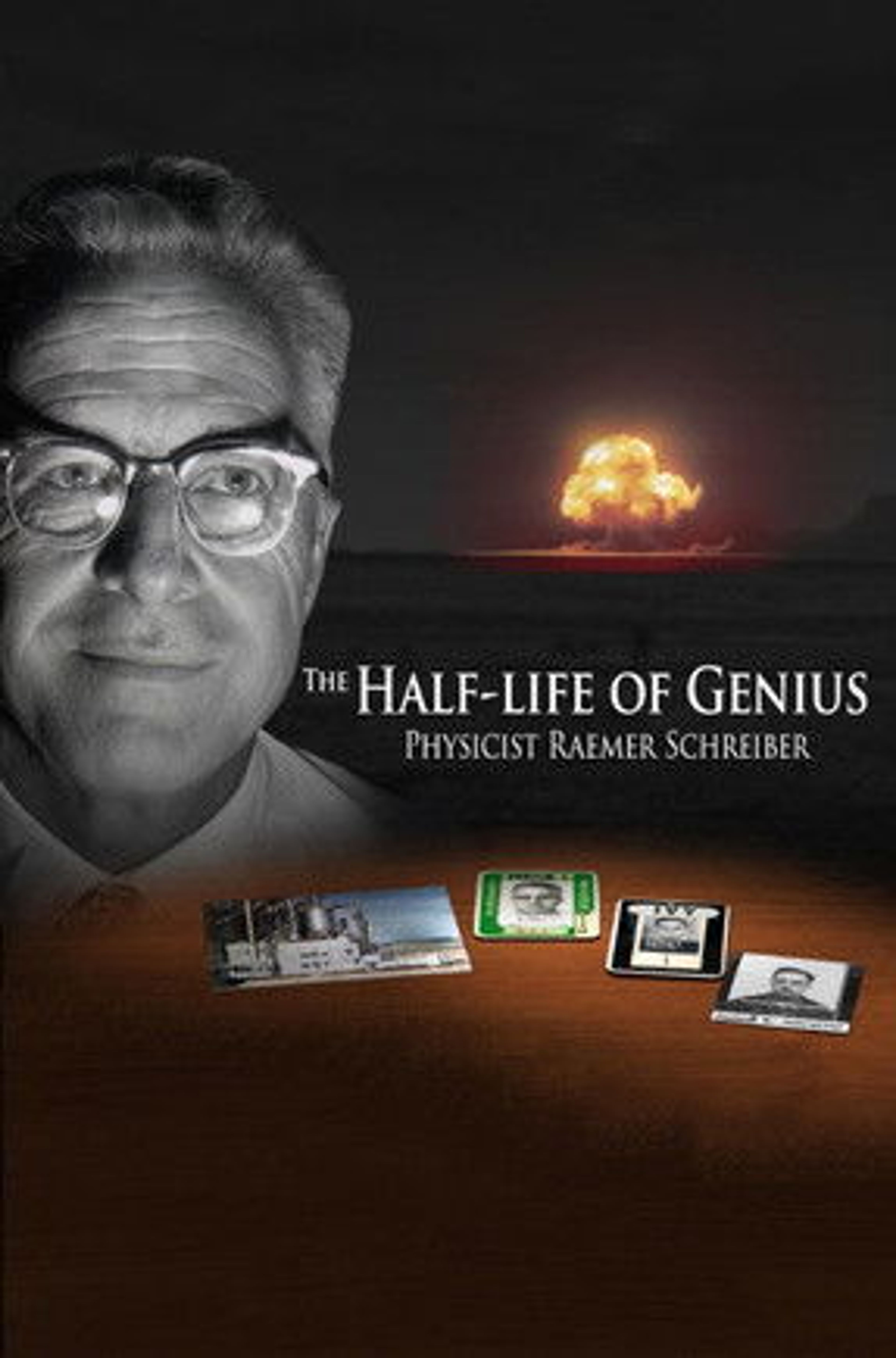 Poster image of The Half-Life of Genius Physicist Raemer Schreiber