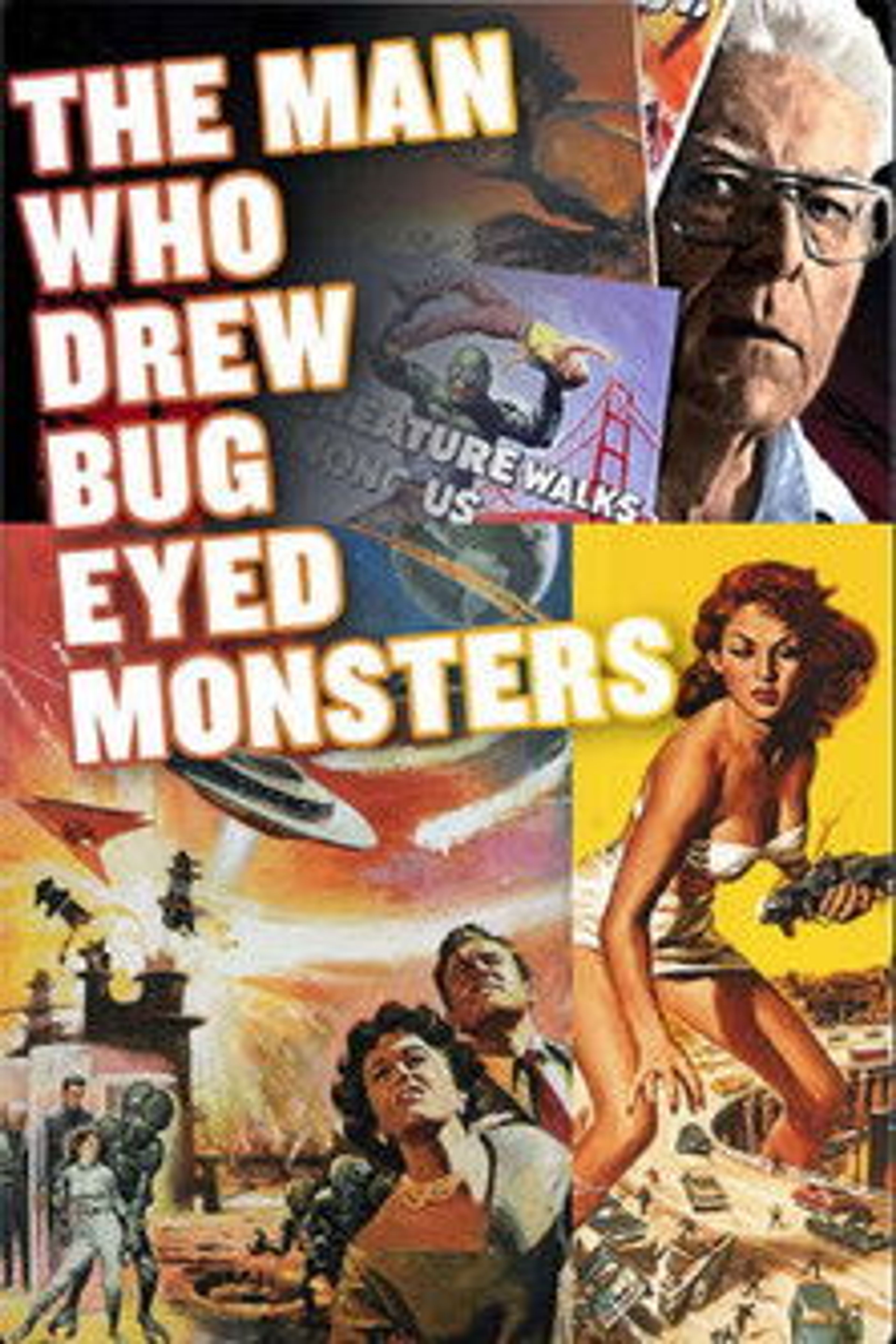 Poster image of The Man Who Drew Bug-Eyed Monsters