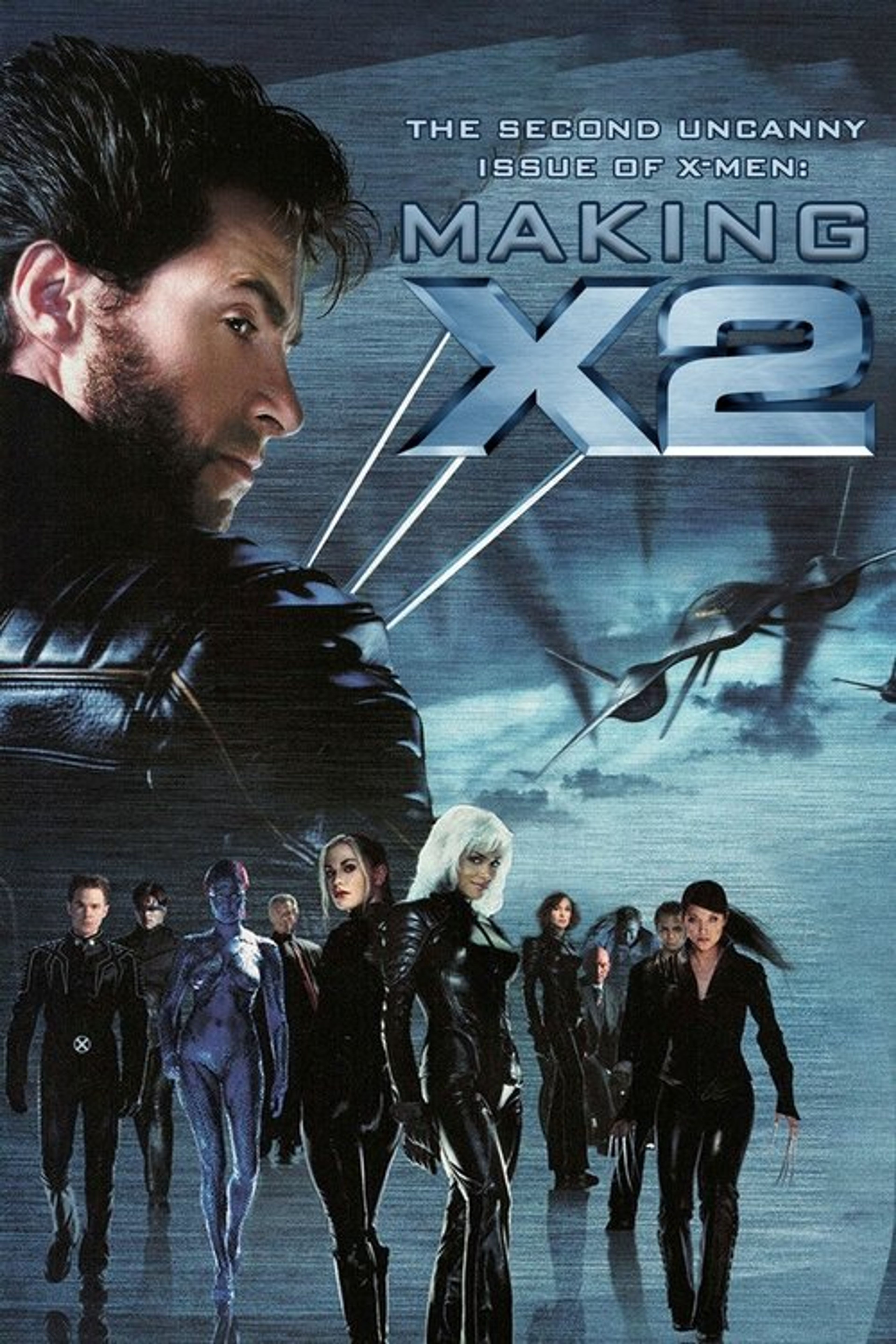 Poster image of The Second Uncanny Issue of X-Men! Making 'X2'