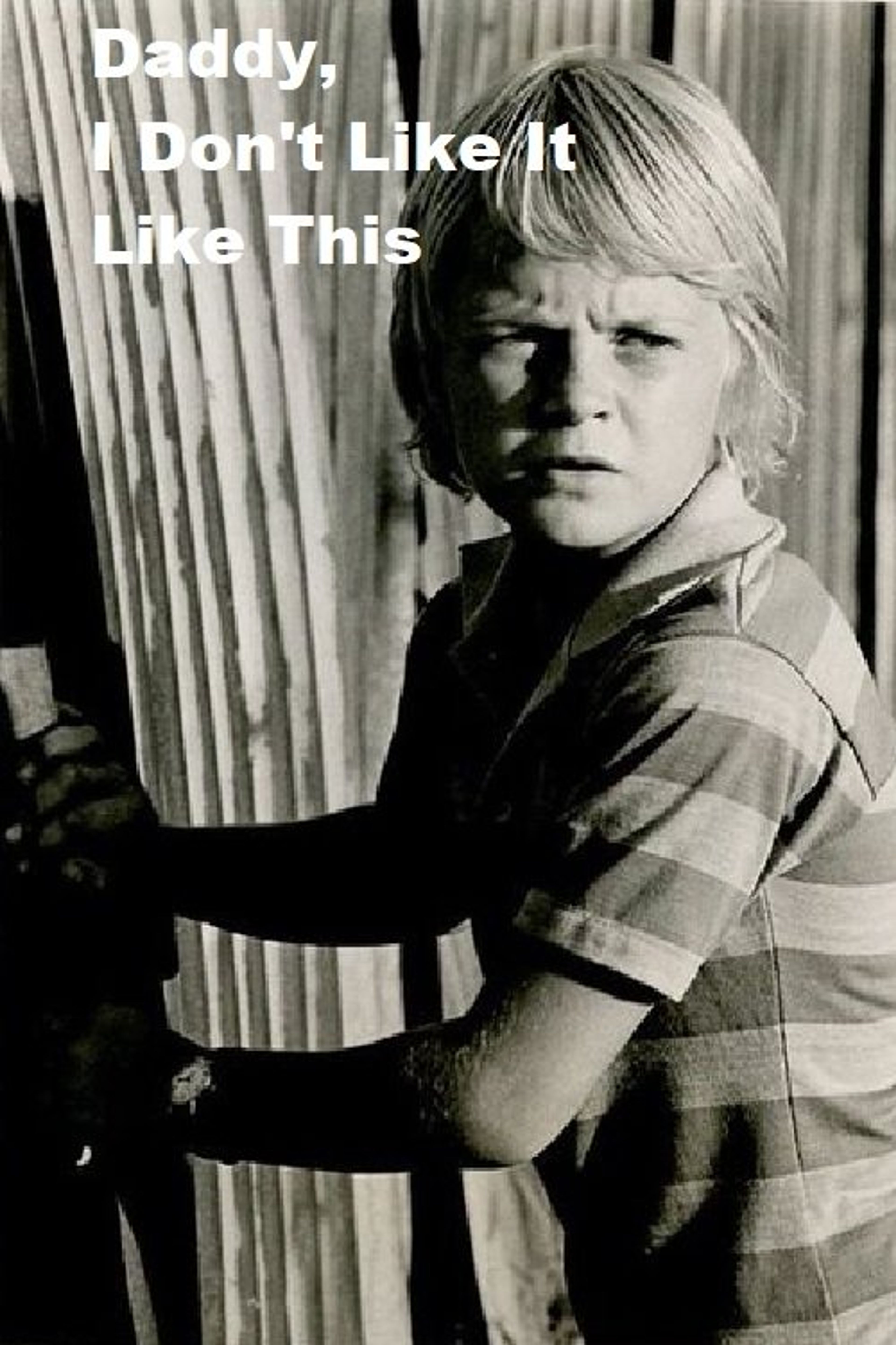 Poster image of Daddy, I Don't Like It Like This