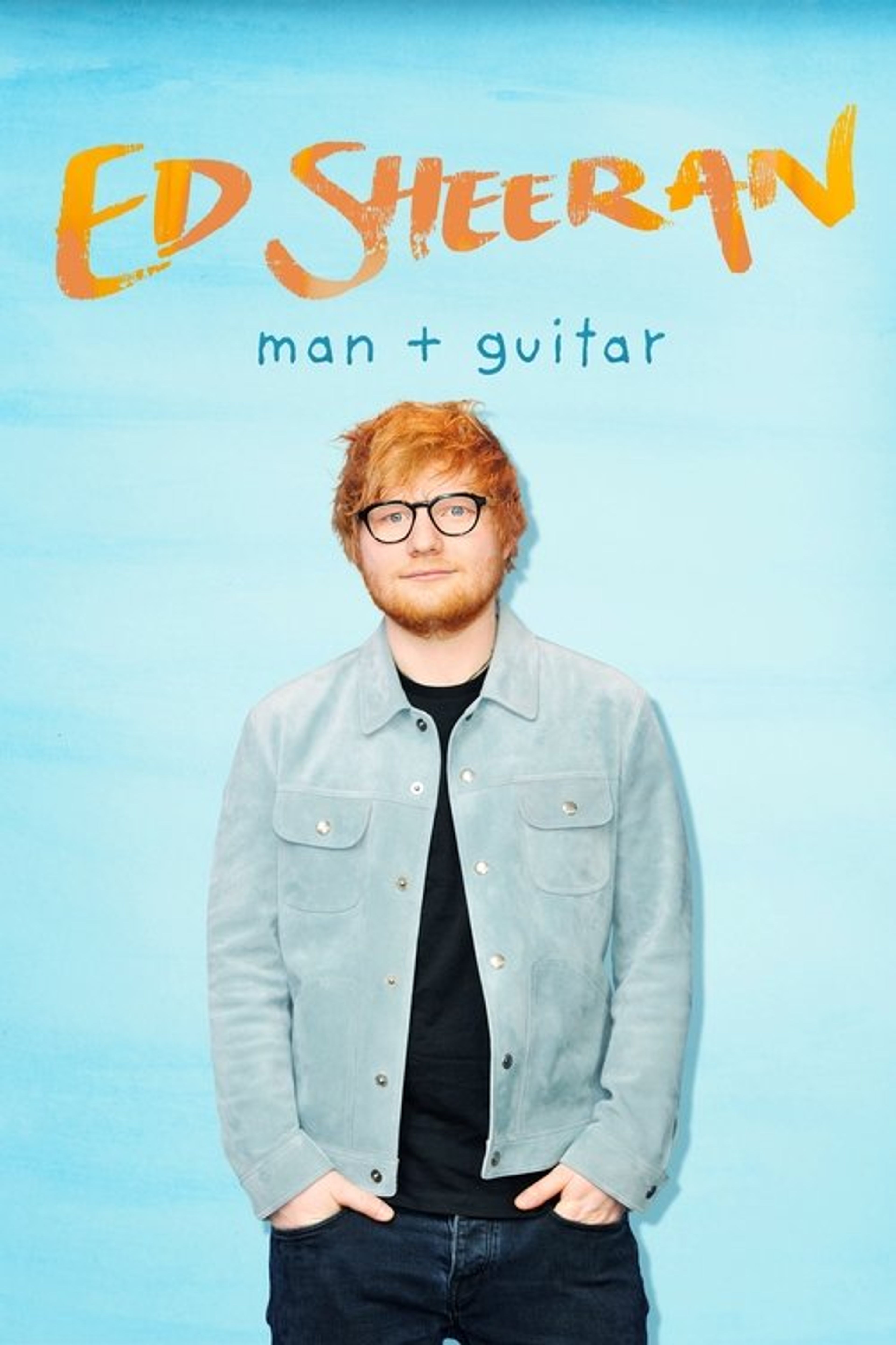 Poster image of Ed Sheeran: Man + Guitar