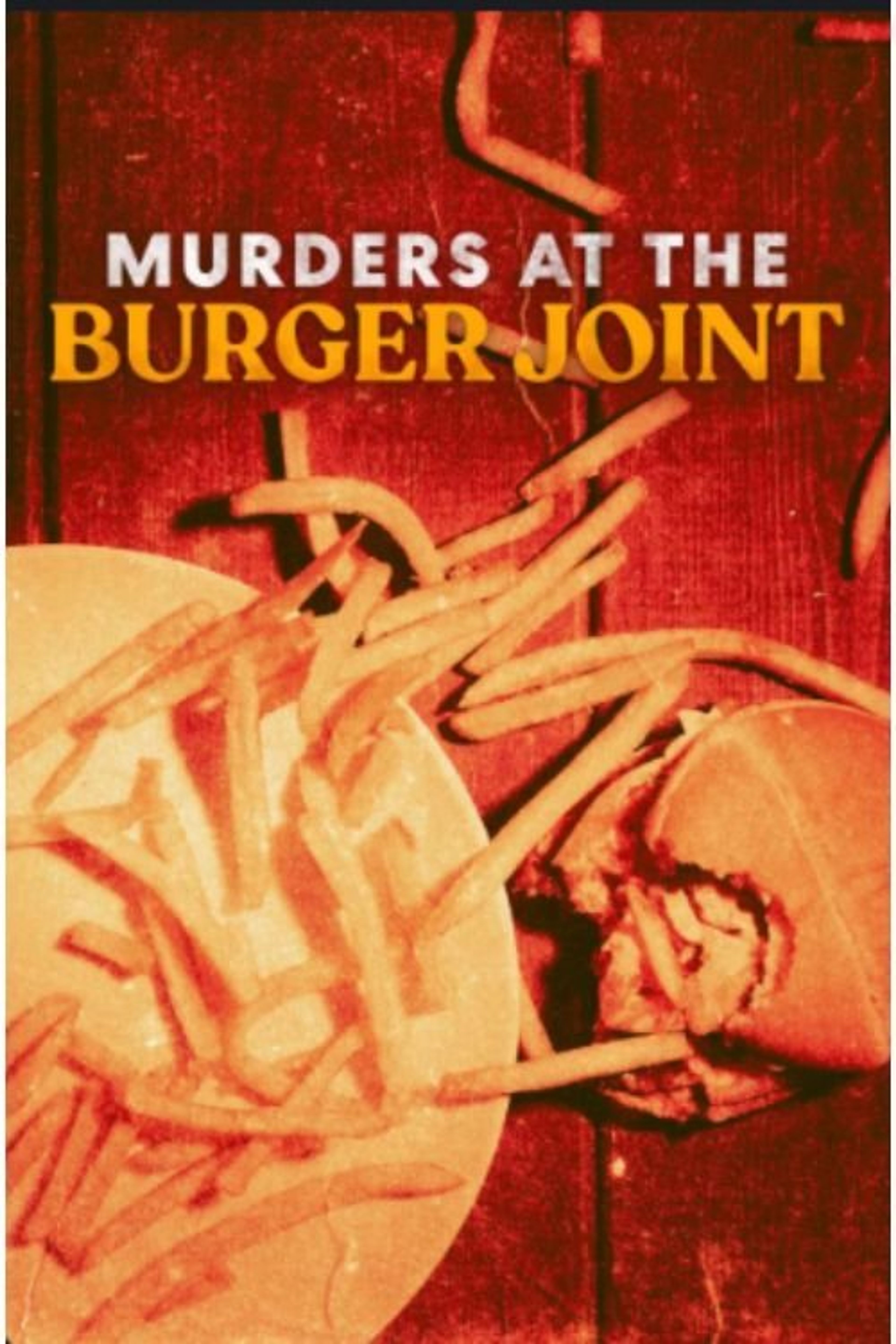 Poster image of Murders at the Burger Joint