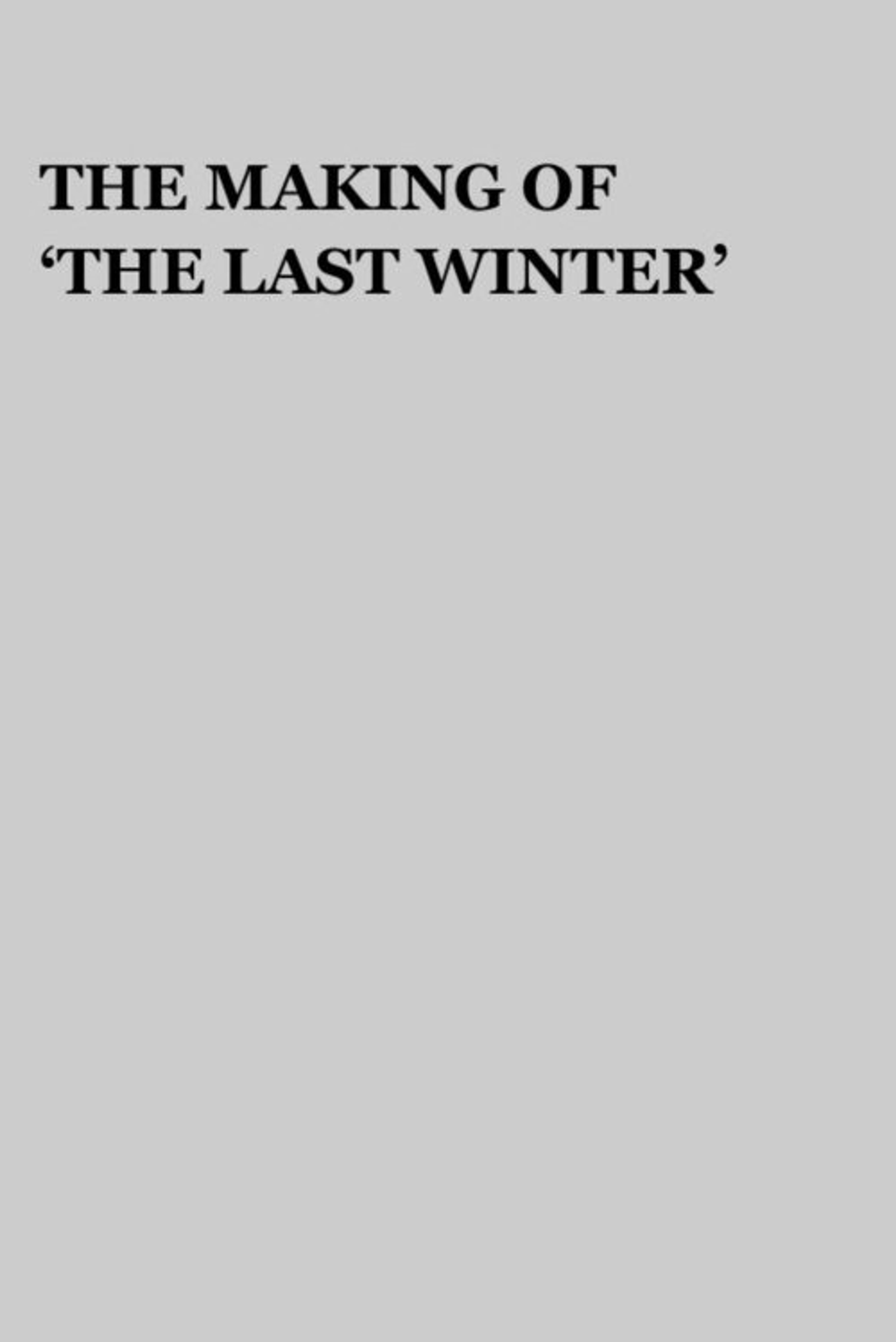 Poster image of The Making of 'The Last Winter'