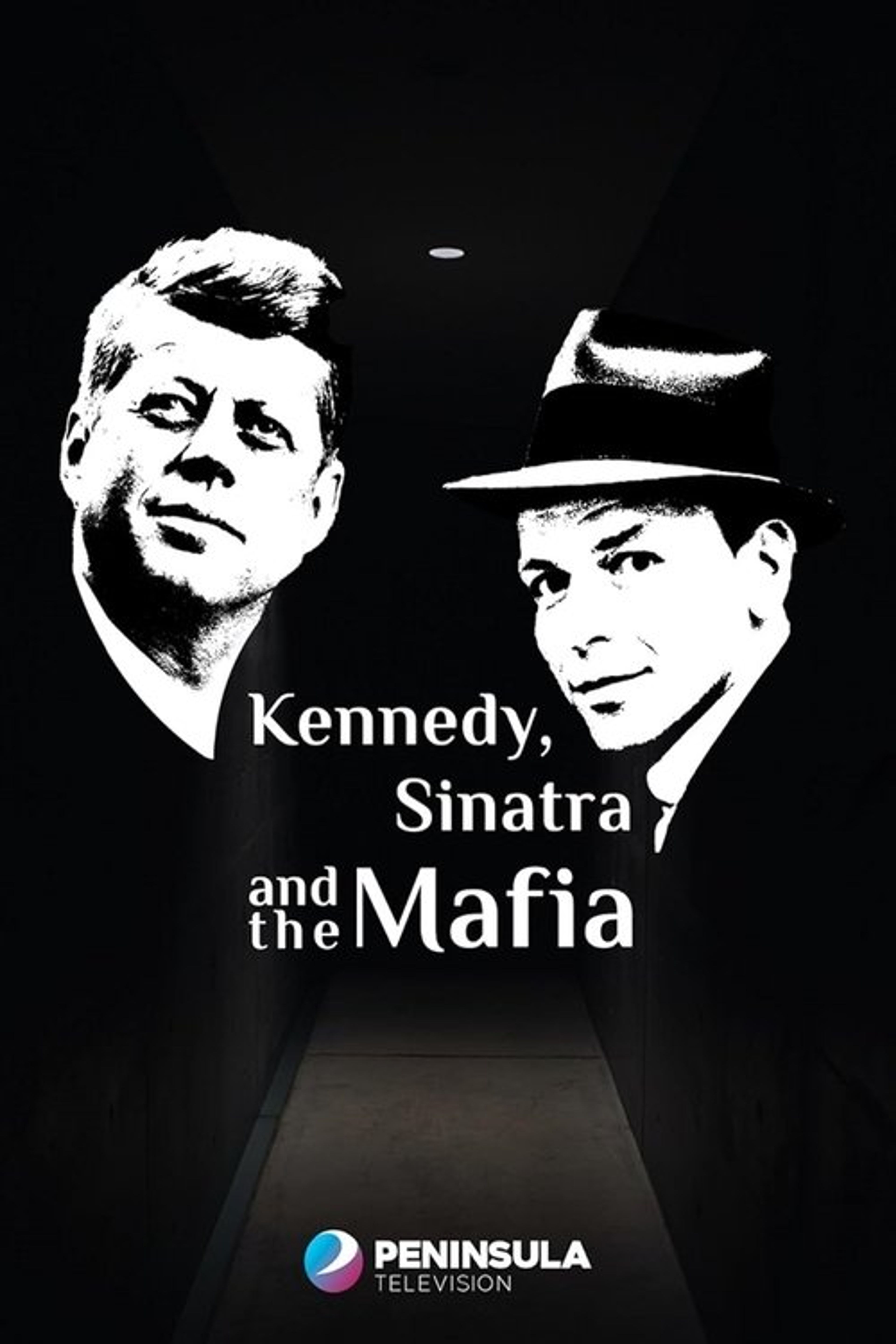 Poster image of Kennedy, Sinatra and the Mafia