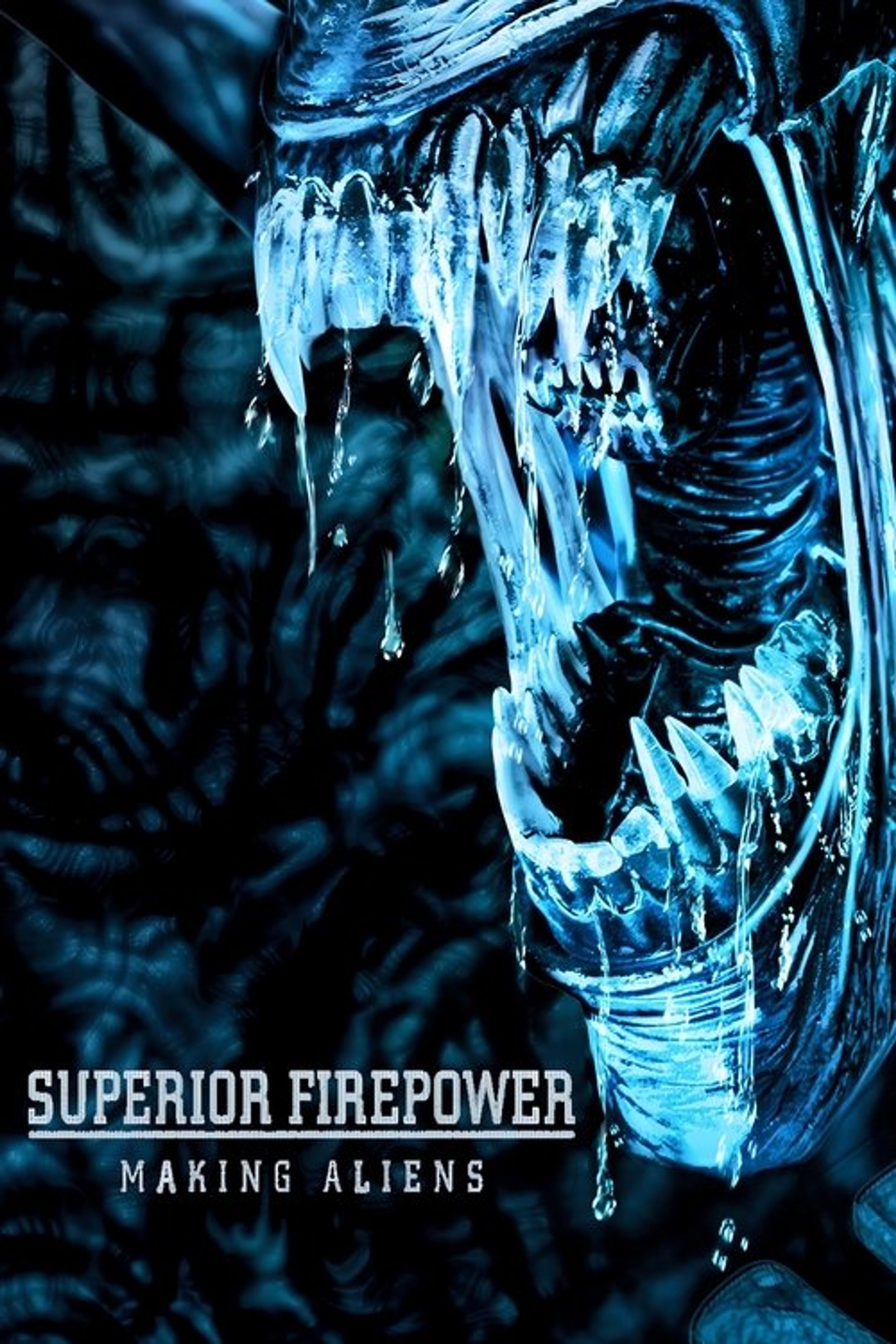 Poster image of Superior Firepower: Making 'Aliens'