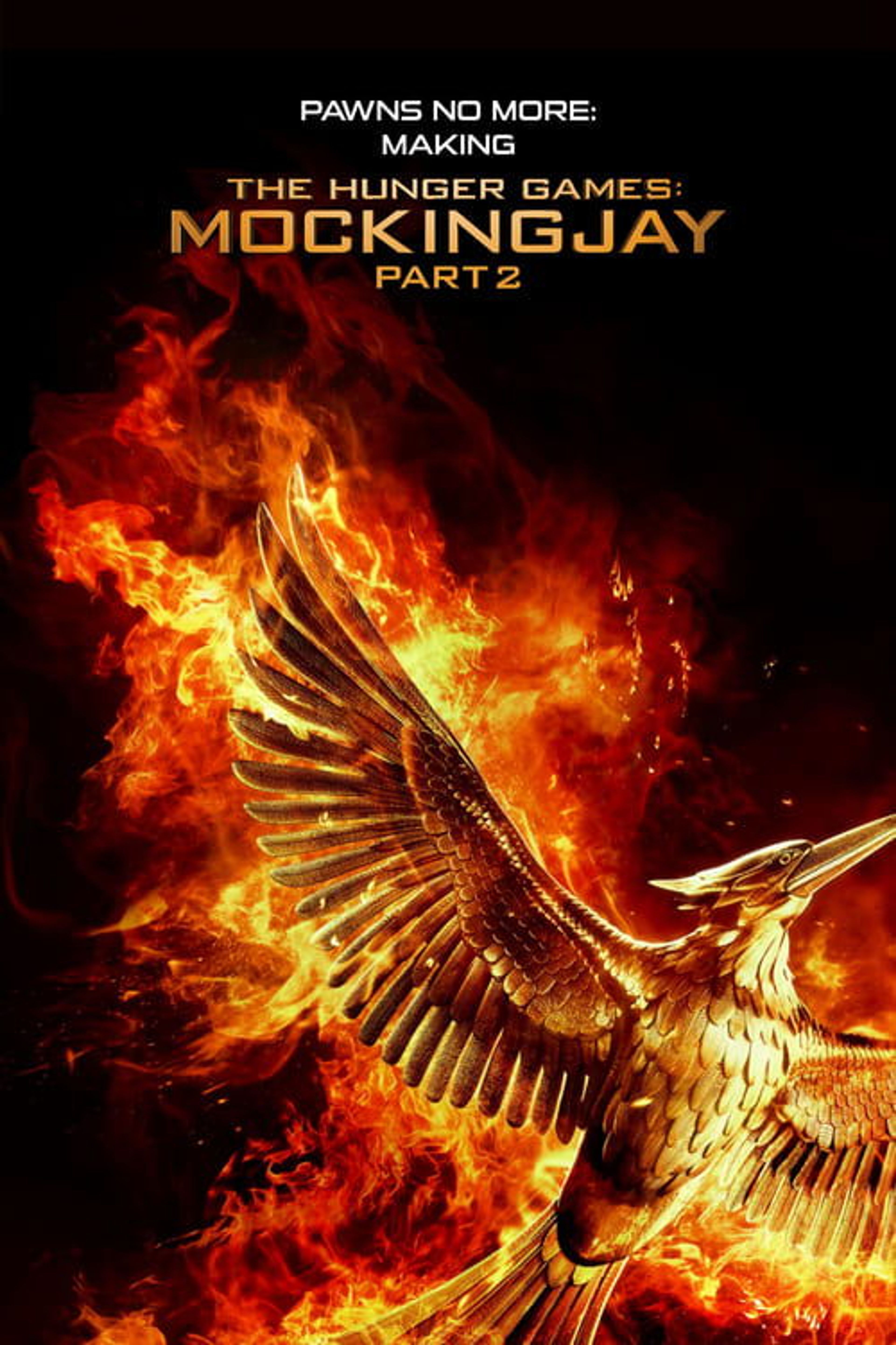 Poster image of Pawns No More: The Making of The Hunger Games: Mockingjay Part 2