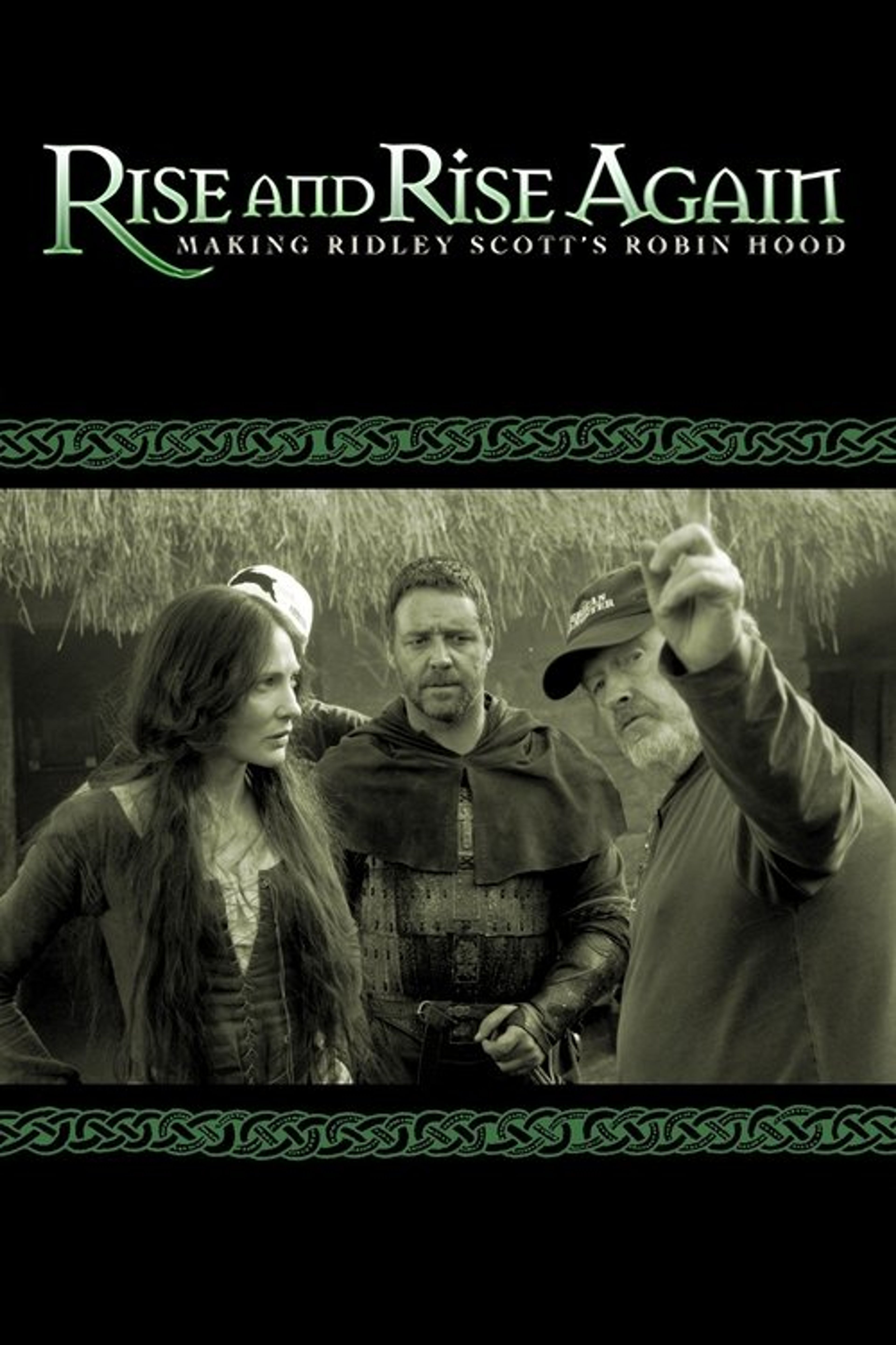 Poster image of Rise and Rise Again: Making Ridley Scott's Robin Hood