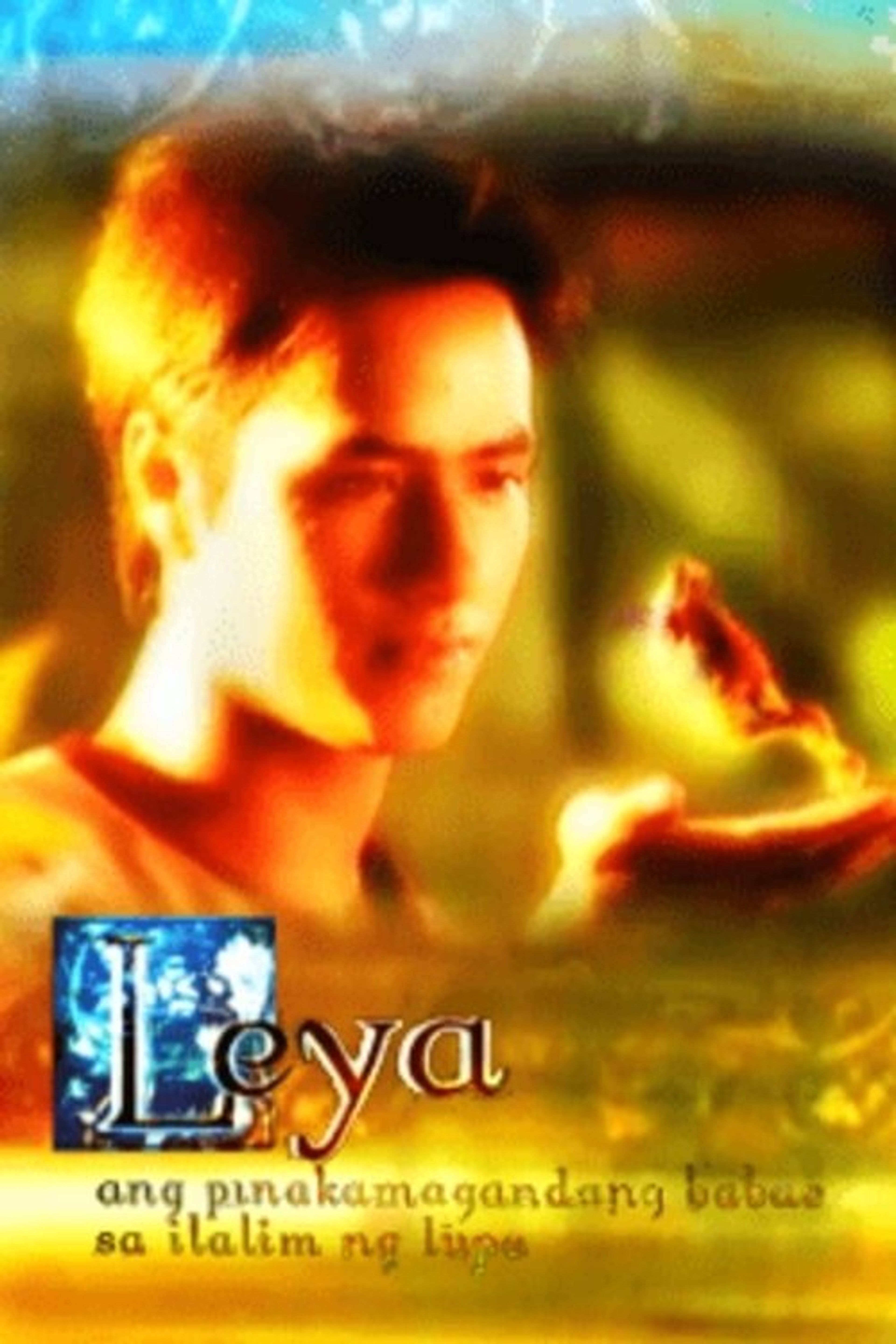 Poster image of Leya, Ang Pinakamagandang Babae Sa Ilalim Ng Lupa
