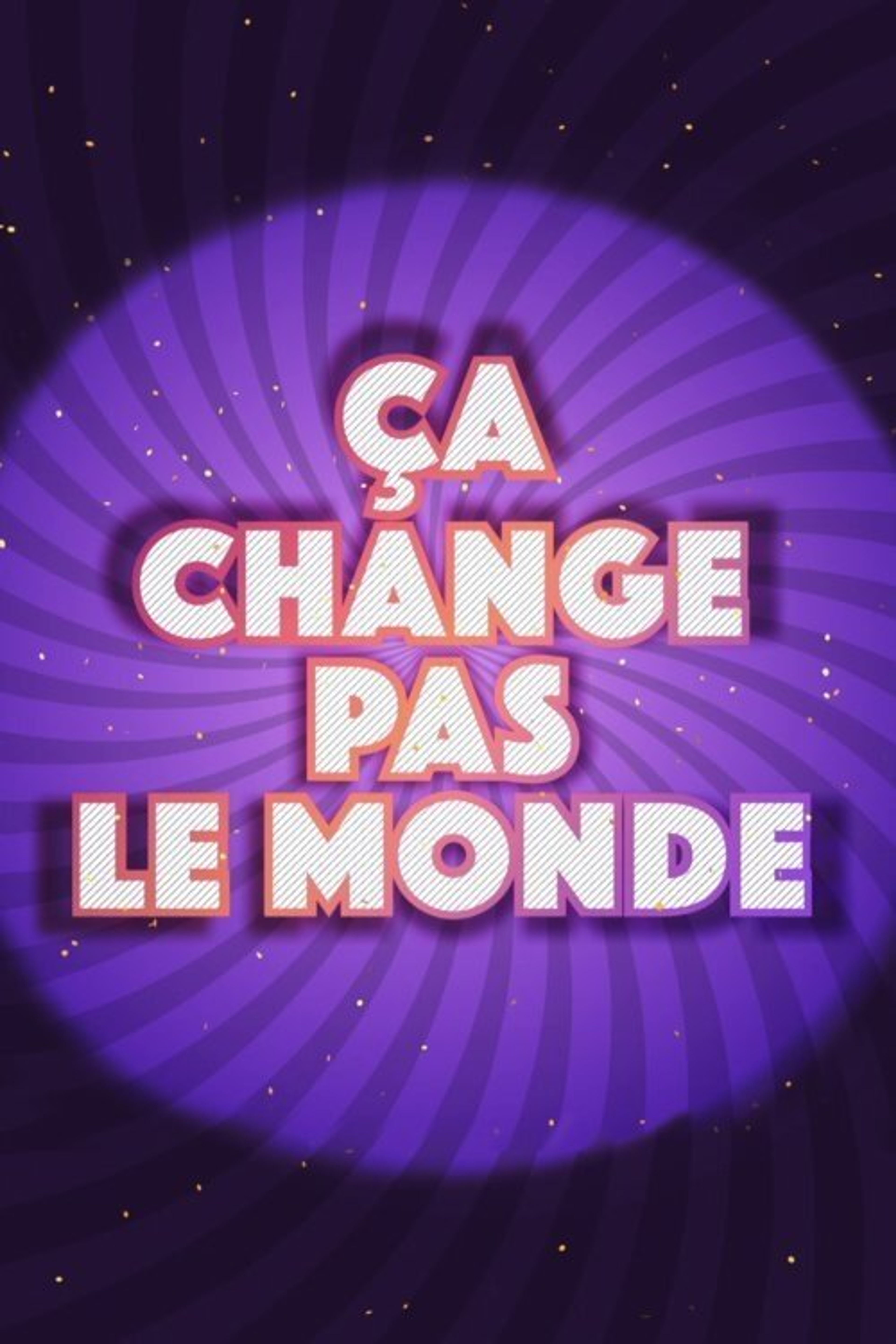 Poster image of Ça change pas le monde