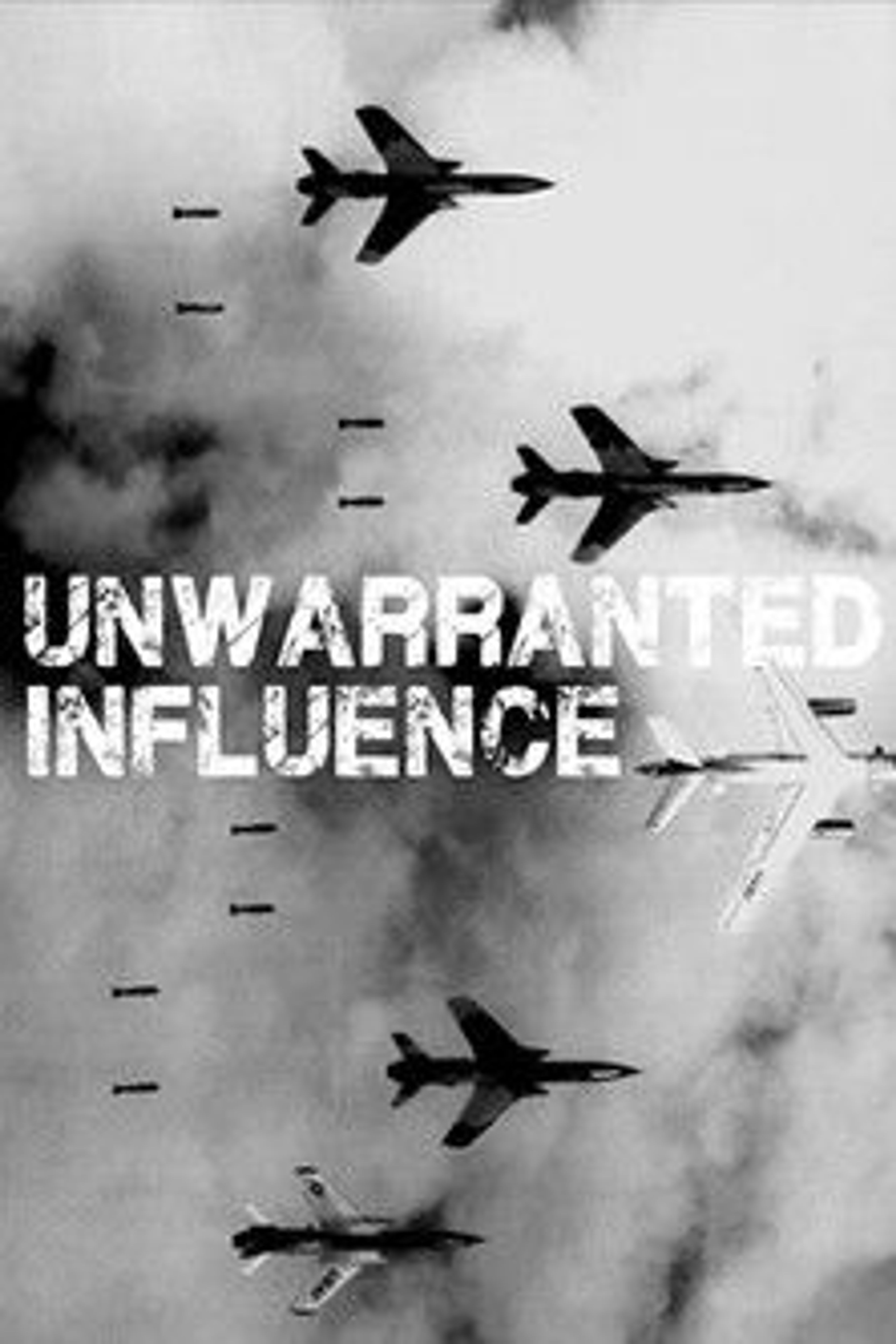 Poster image of Unwarranted Influence