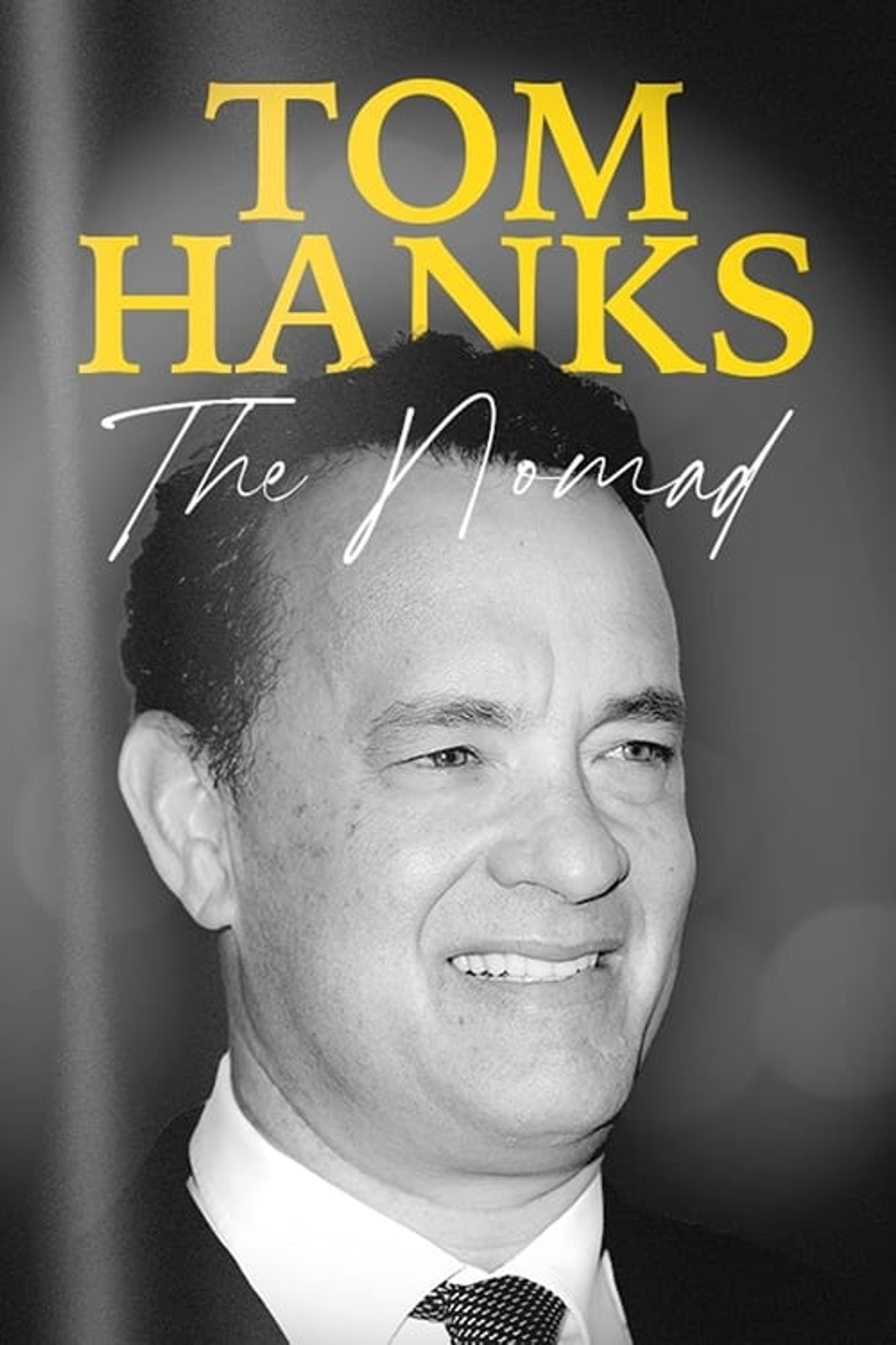 Poster image of Tom Hanks: The Nomad