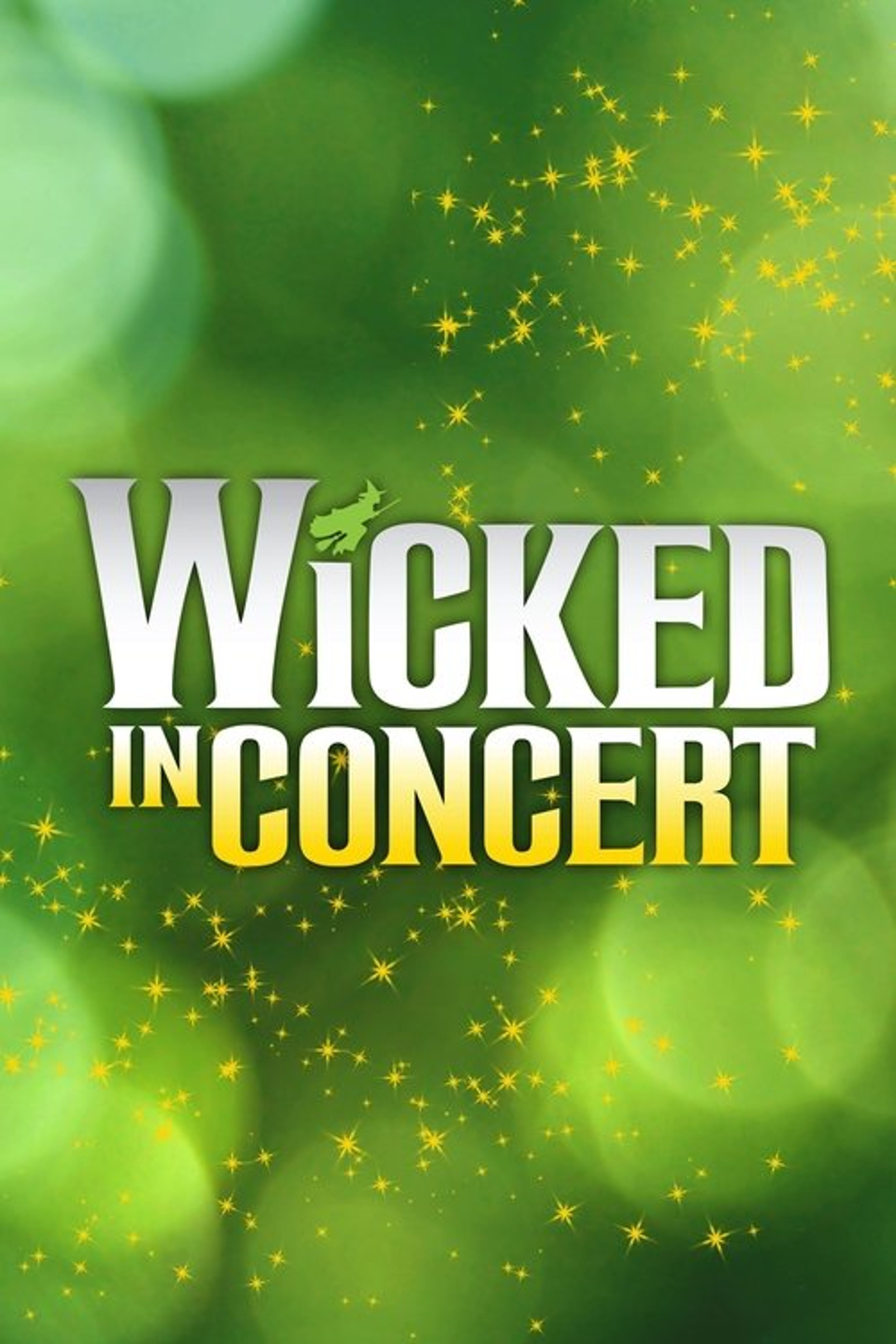 Poster image of Wicked in Concert: A Musical Celebration of the Iconic Broadway Score