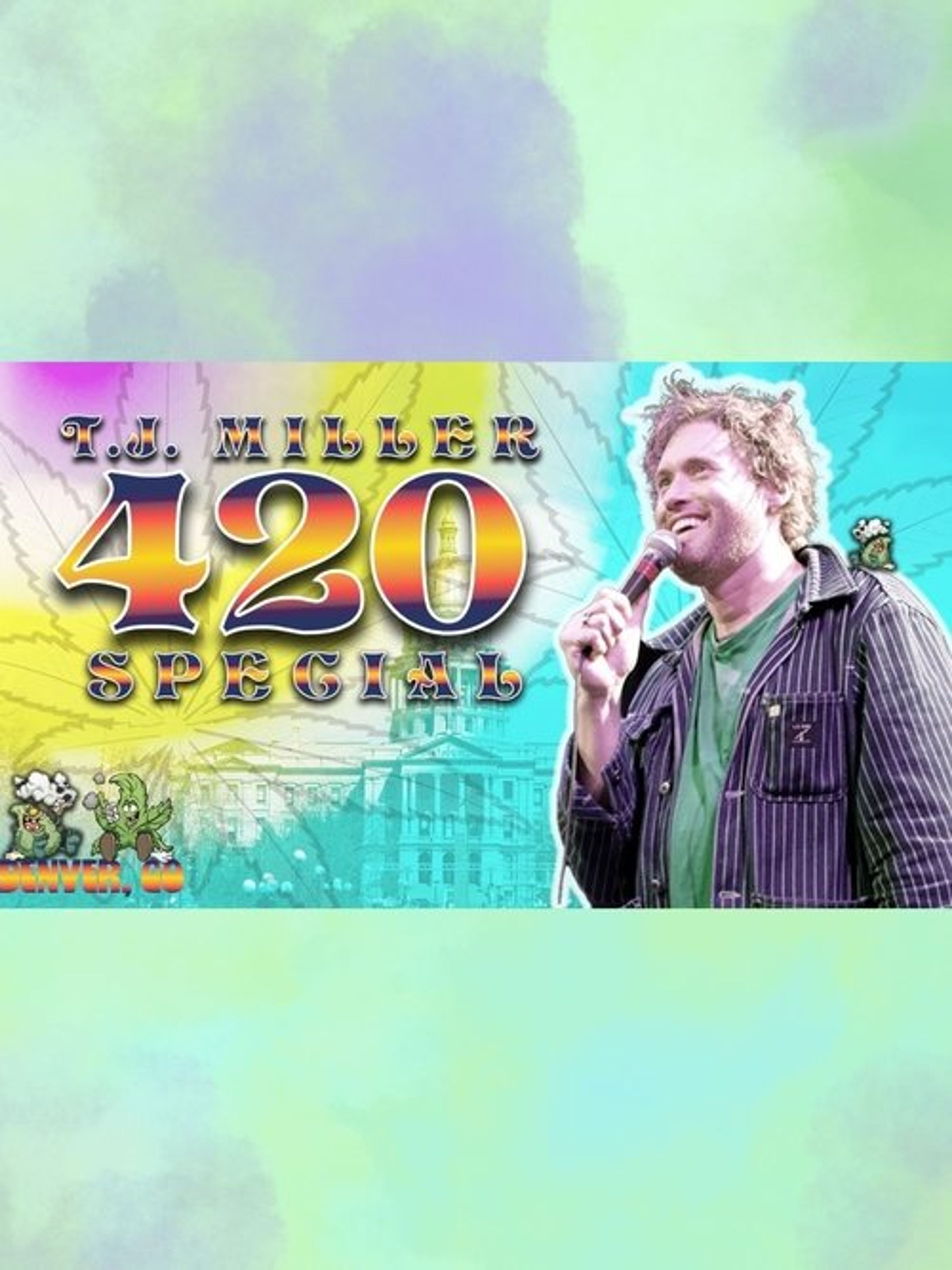 Poster image of T.J. Miller 420 Special