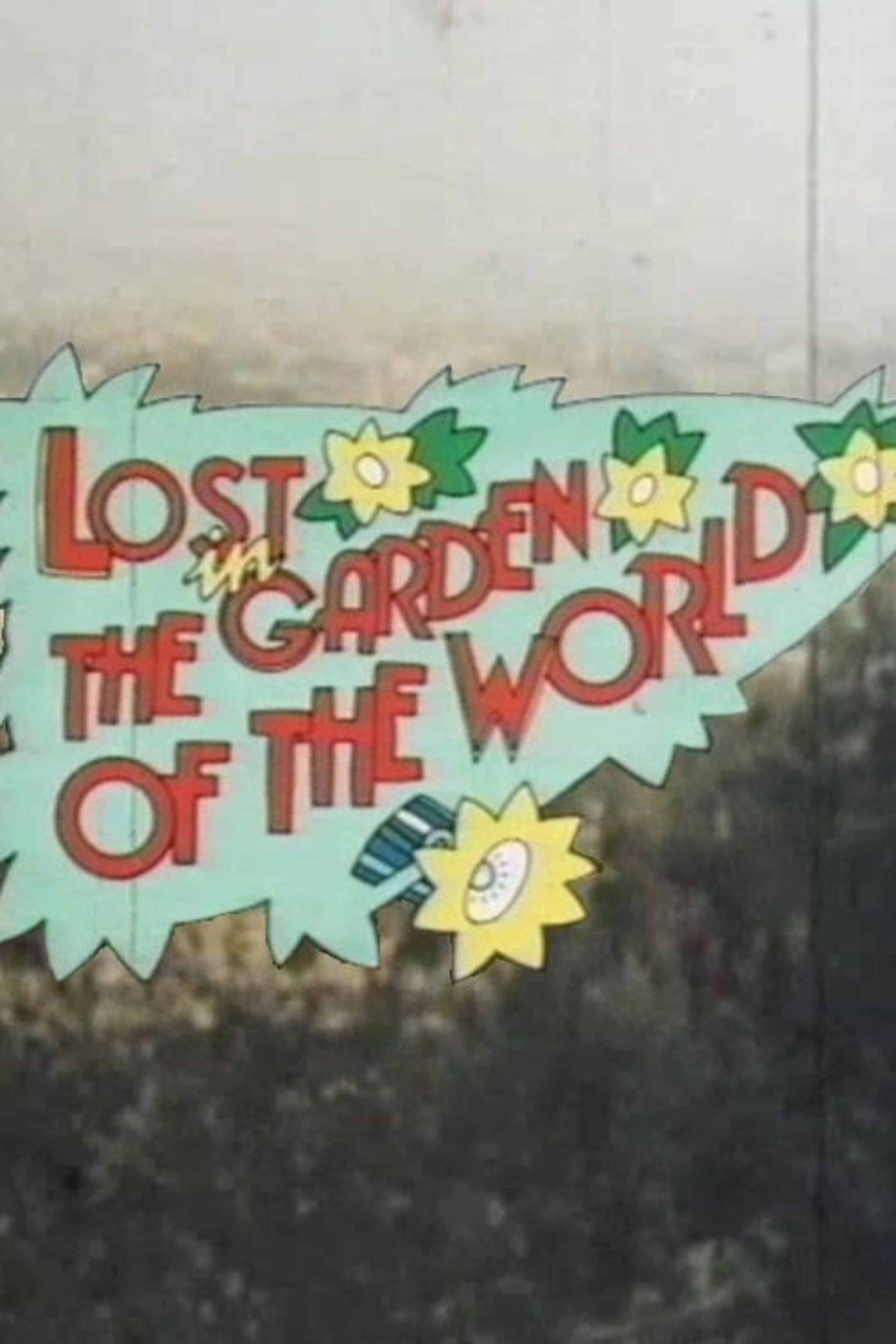Poster image of Lost in the Garden of the World