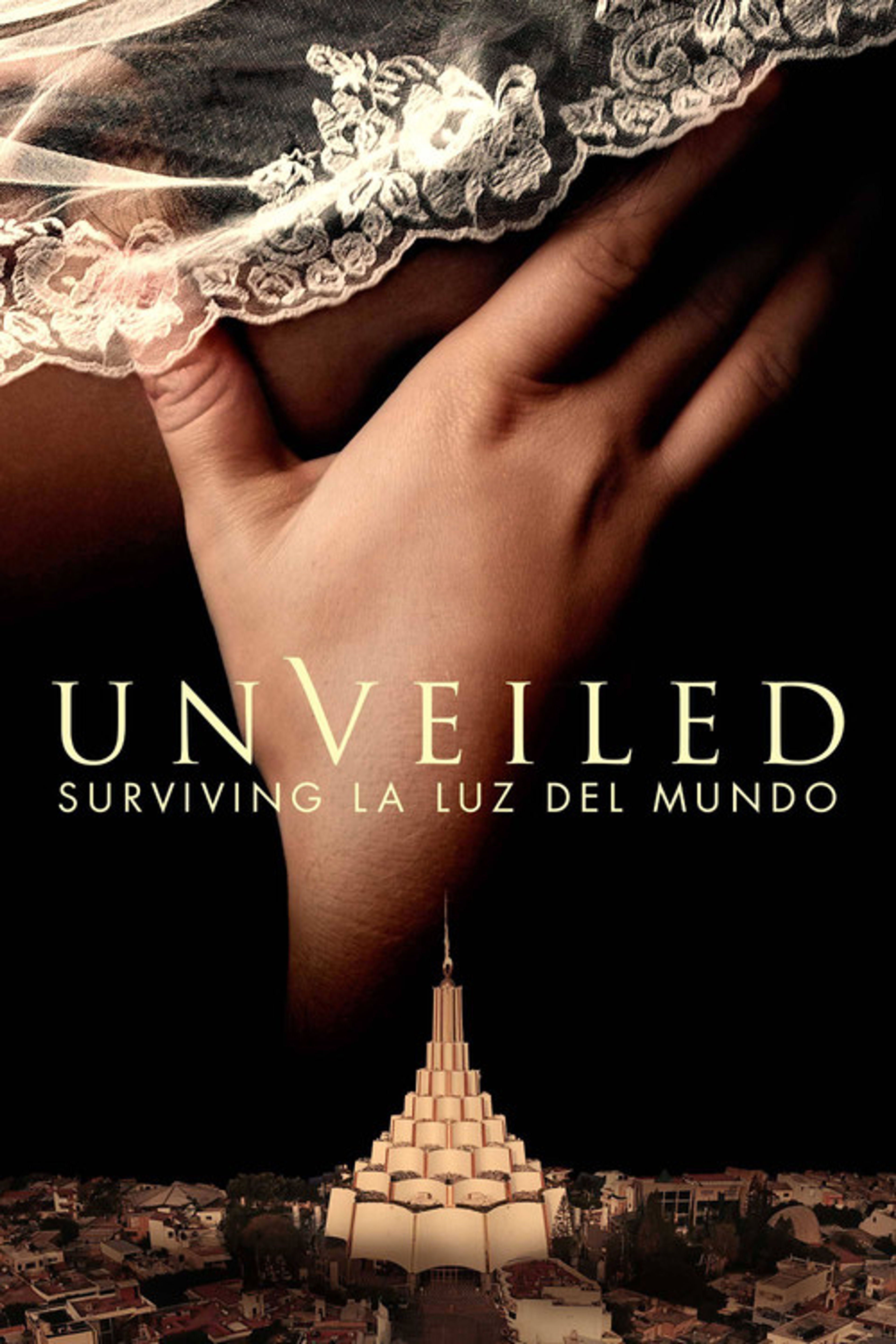 Poster image of Unveiled: Surviving La Luz del Mundo